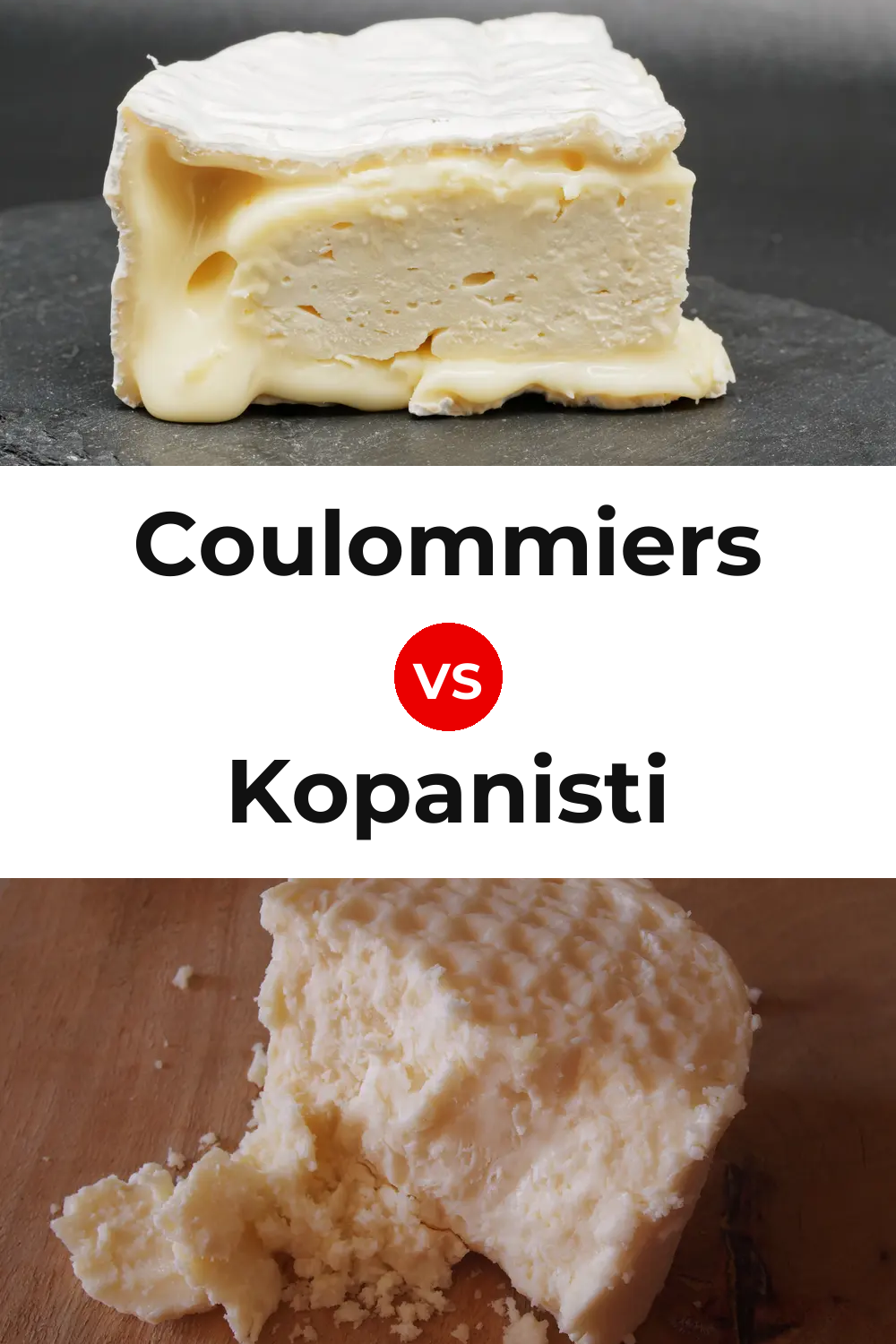 Coulommiers Cheese vs Kopanisti Cheese Pinterest comparison