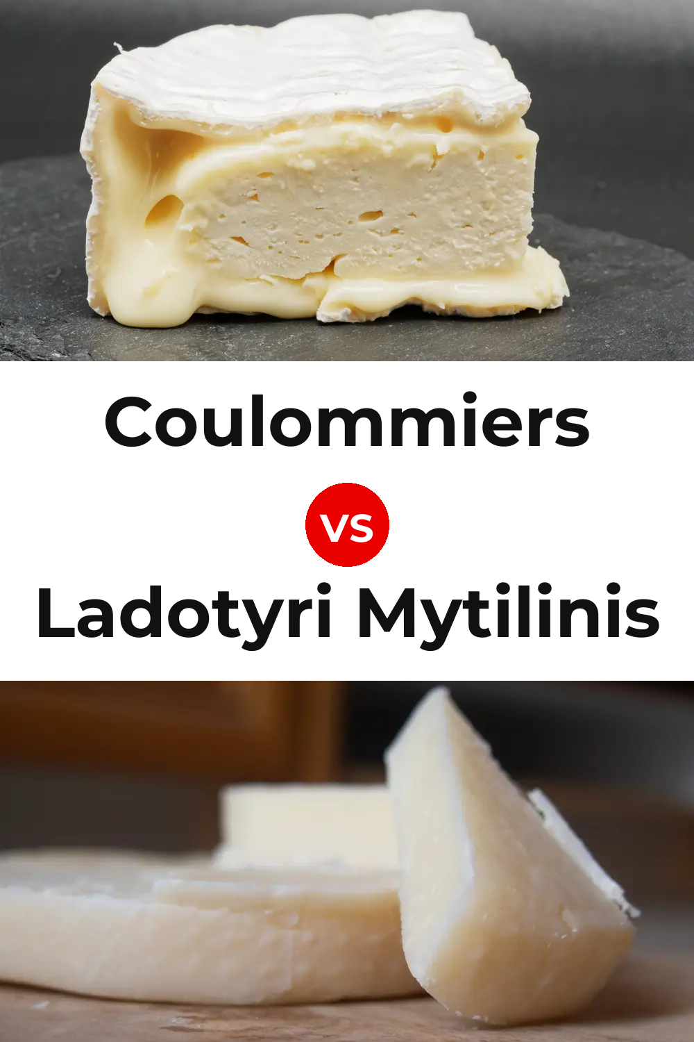 Coulommiers Cheese vs Ladotyri Mytilinis Cheese Pinterest comparison