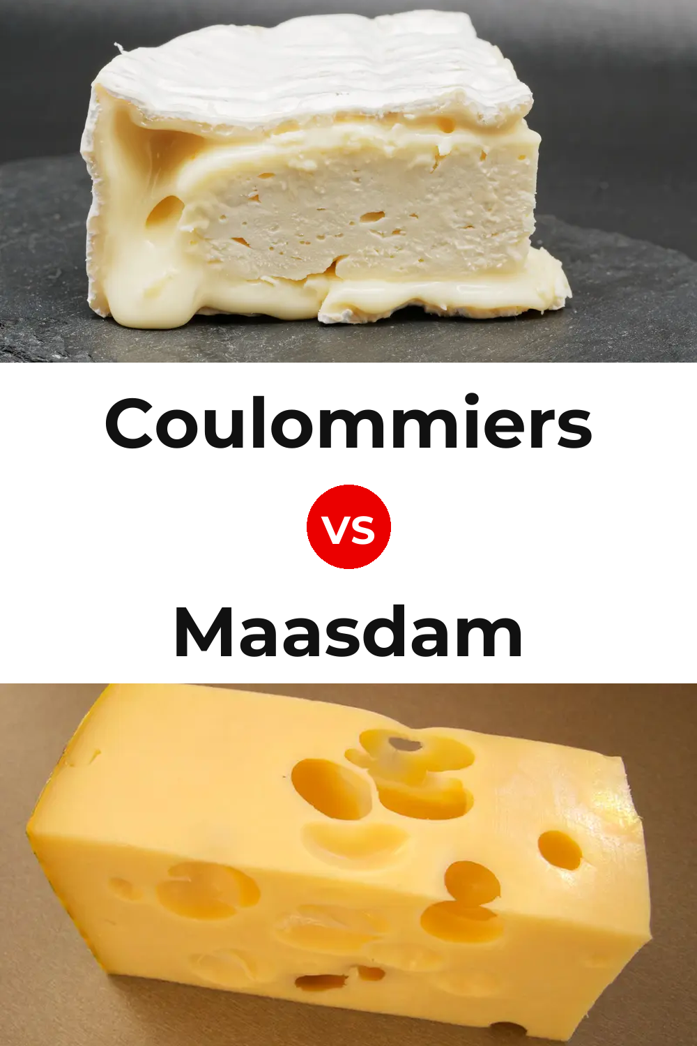 Coulommiers Cheese vs Maasdam Cheese Pinterest comparison