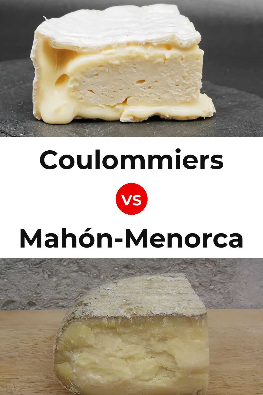 Coulommiers Cheese vs Mahón-Menorca Cheese Pinterest comparison