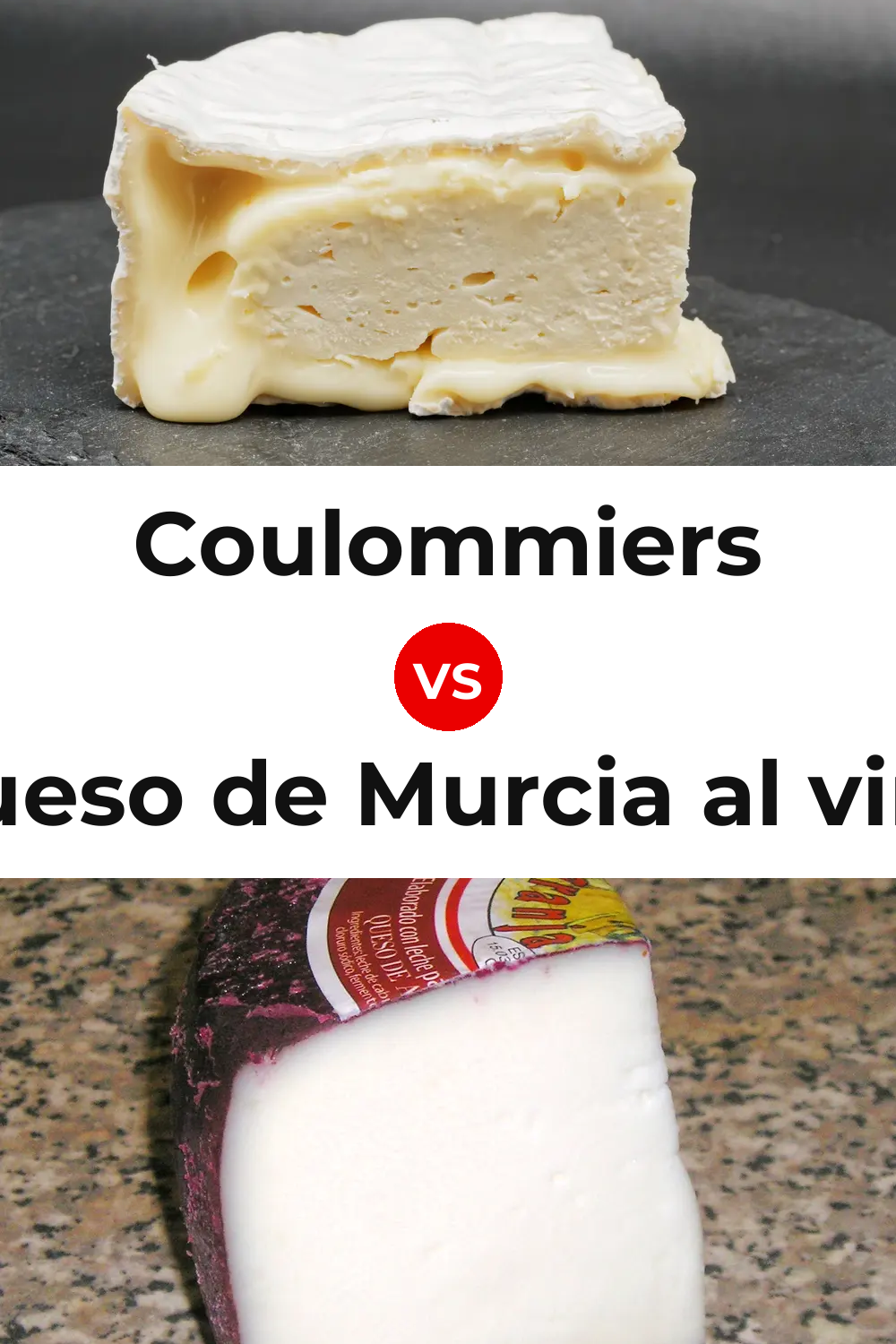 Coulommiers Cheese vs Queso de Murcia al vino Pinterest comparison
