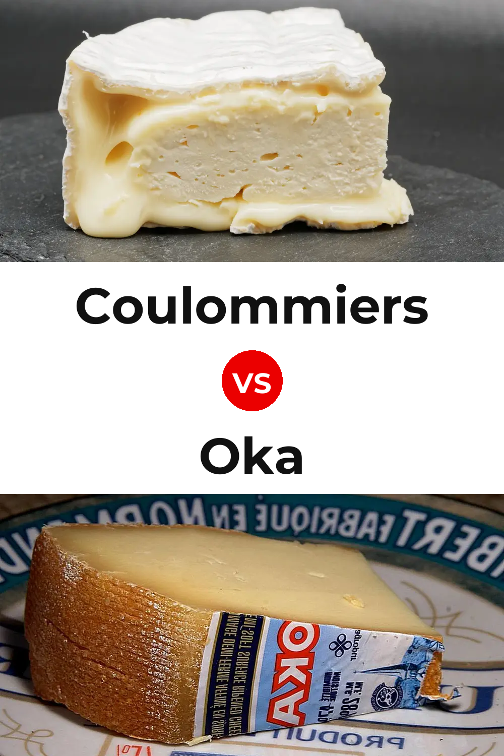Coulommiers Cheese vs Oka Cheese Pinterest comparison