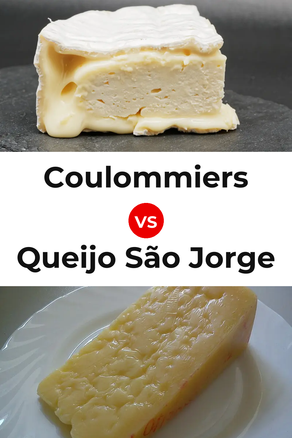 Coulommiers Cheese vs Queijo São Jorge Pinterest comparison