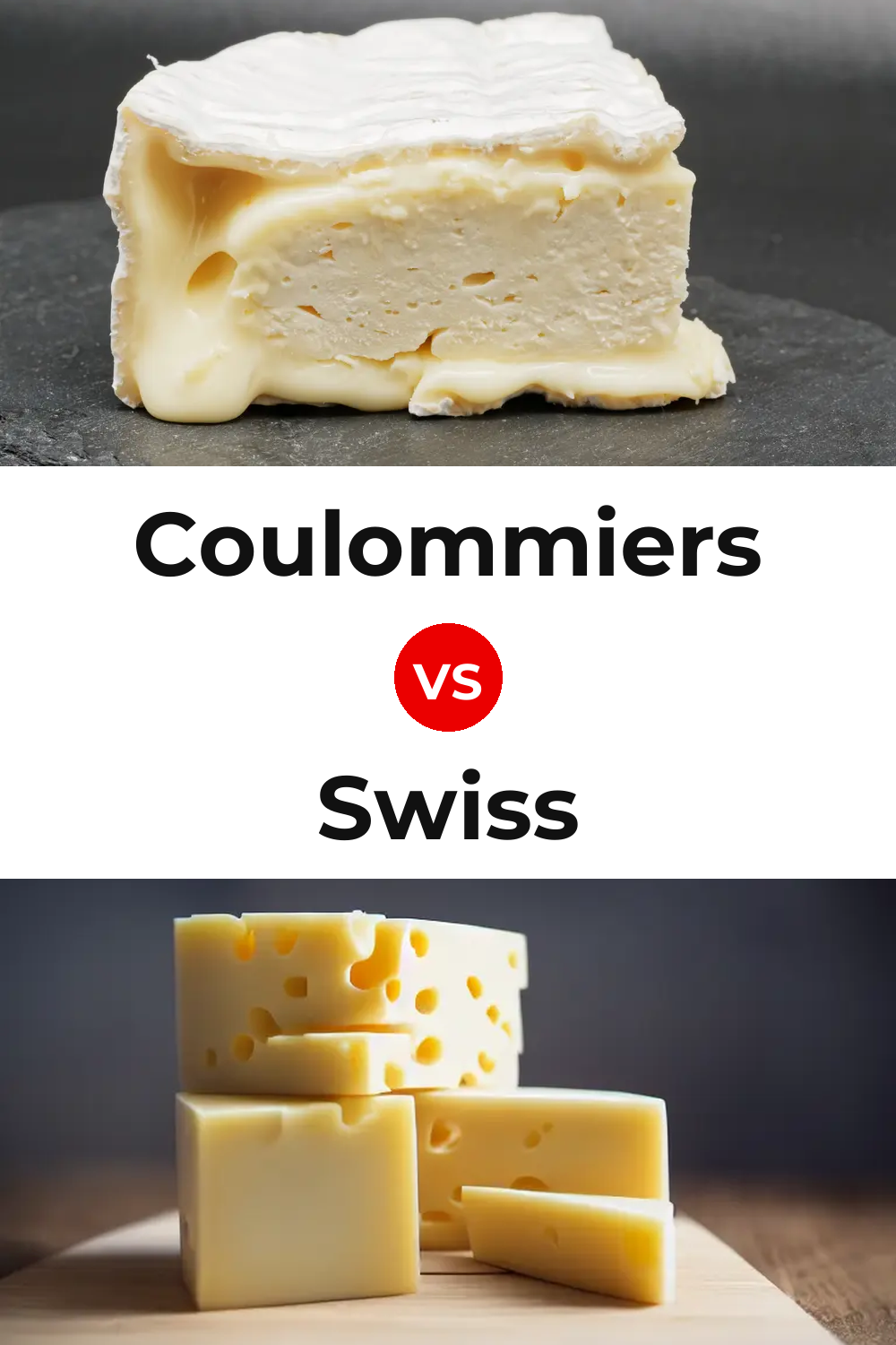 Coulommiers Cheese vs Swiss Cheese Pinterest comparison