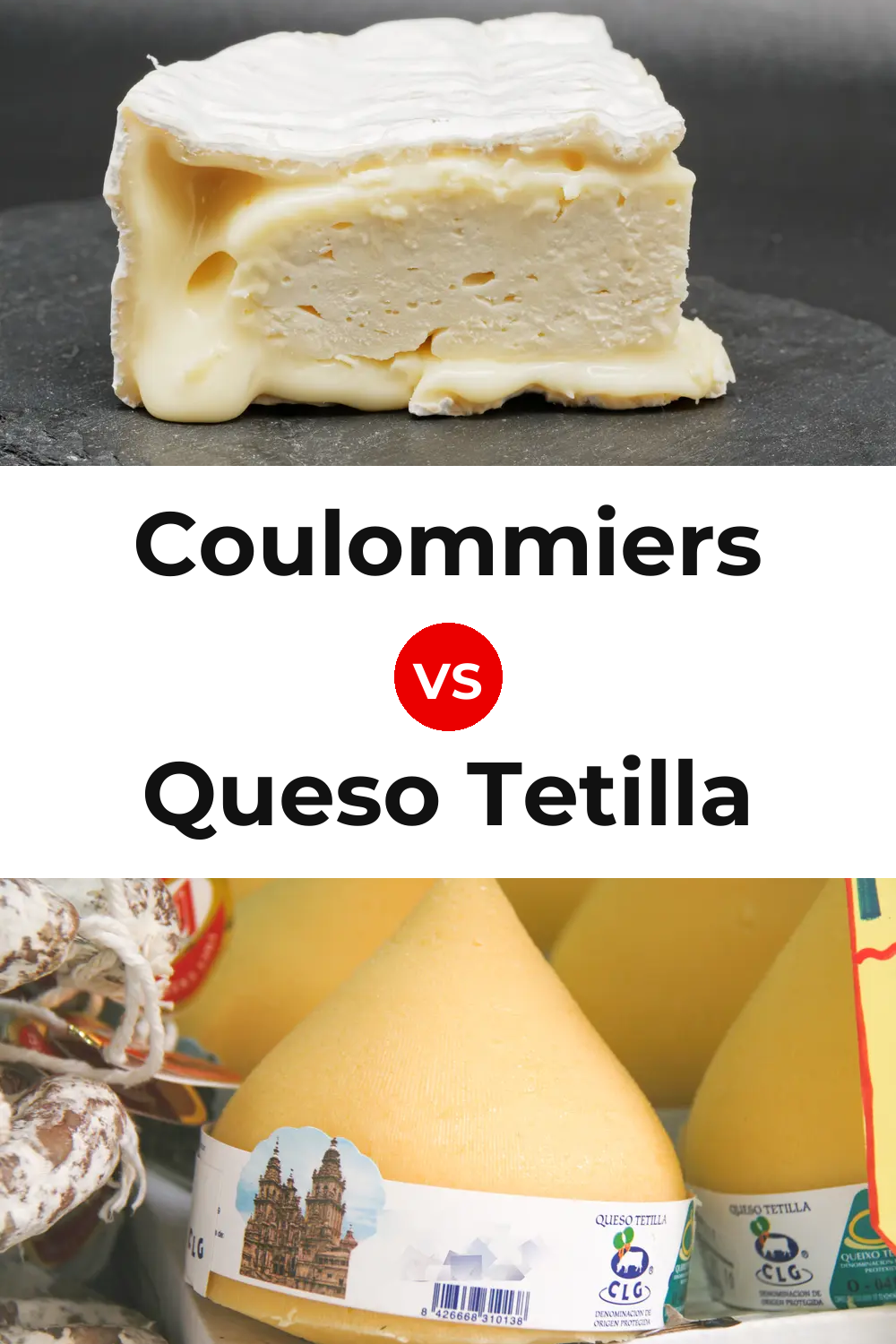 Coulommiers Cheese vs Queso Tetilla Pinterest comparison