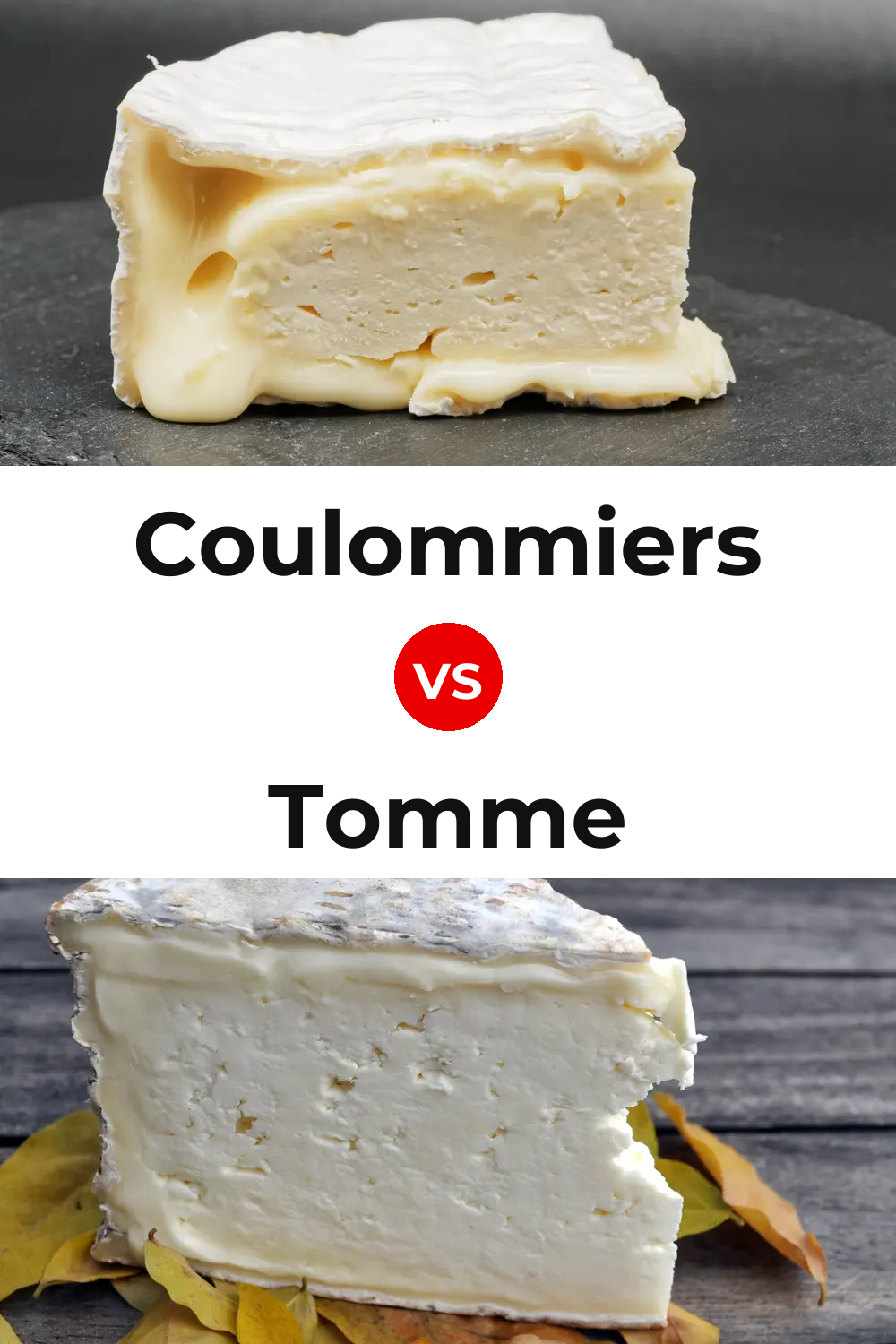 Coulommiers Cheese vs Tomme Cheese Pinterest comparison