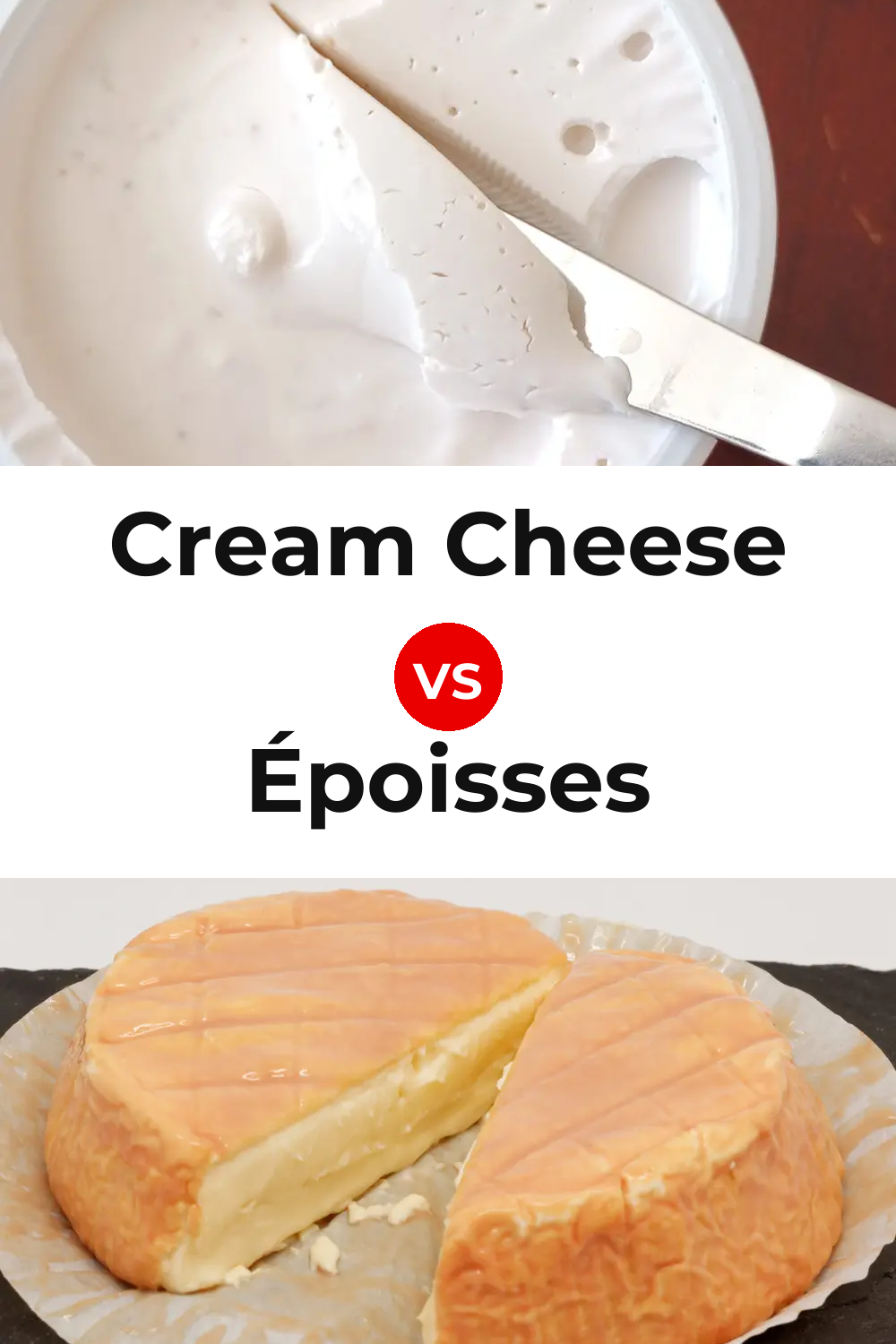 Cream Cheese vs Époisses Cheese Pinterest comparison