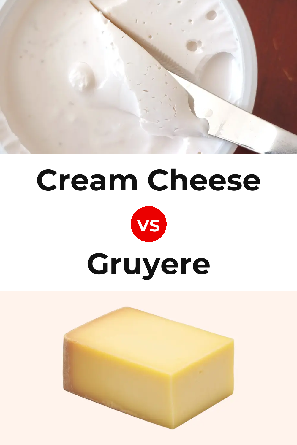 Cream Cheese vs American Gruyere Cheese Pinterest comparison