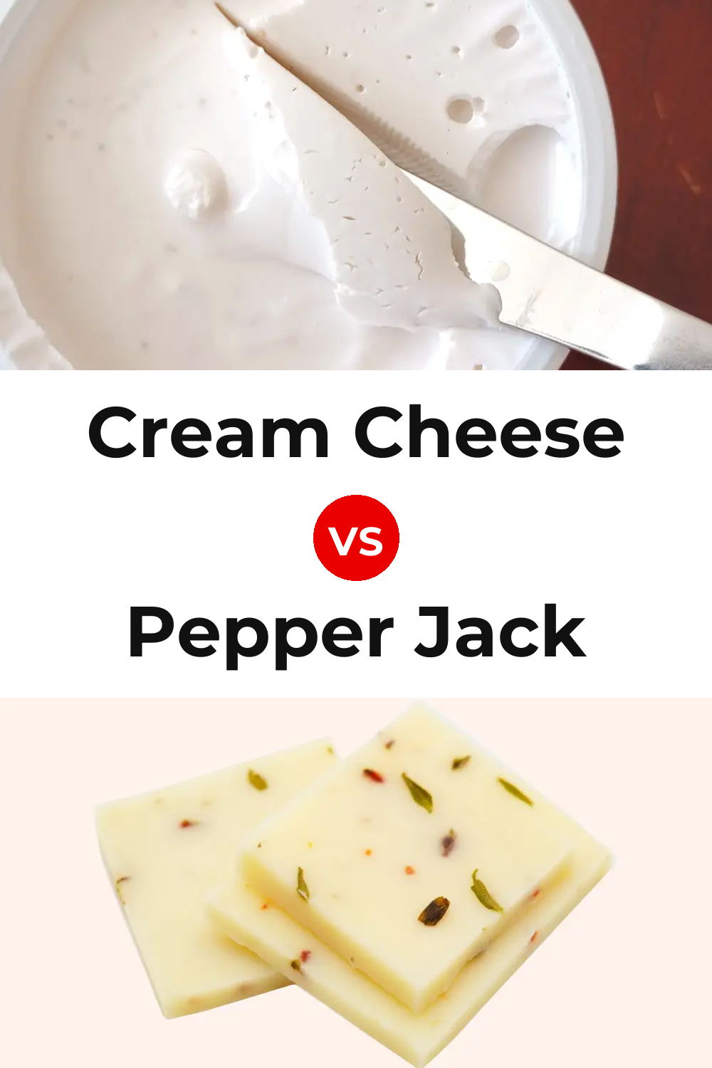 Cream Cheese vs Pepper Jack Cheese Pinterest comparison