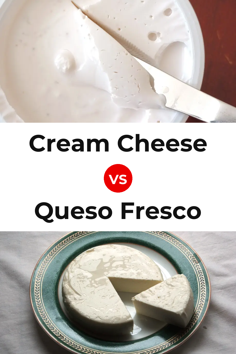 Cream Cheese vs Queso Fresco Pinterest comparison
