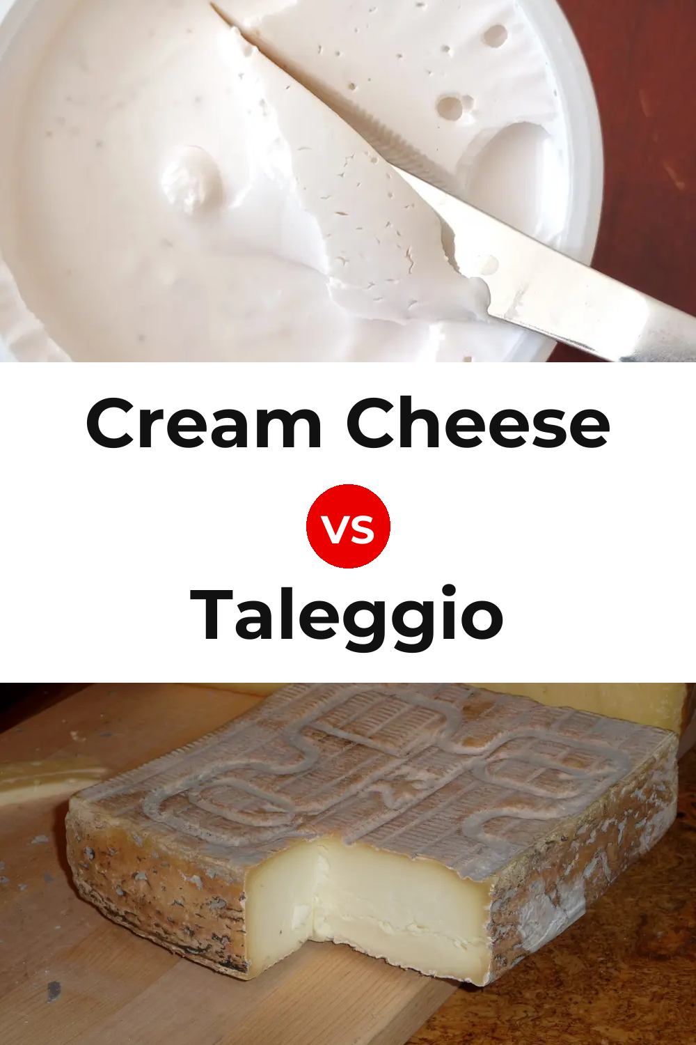 Cream Cheese vs Taleggio Cheese Pinterest comparison