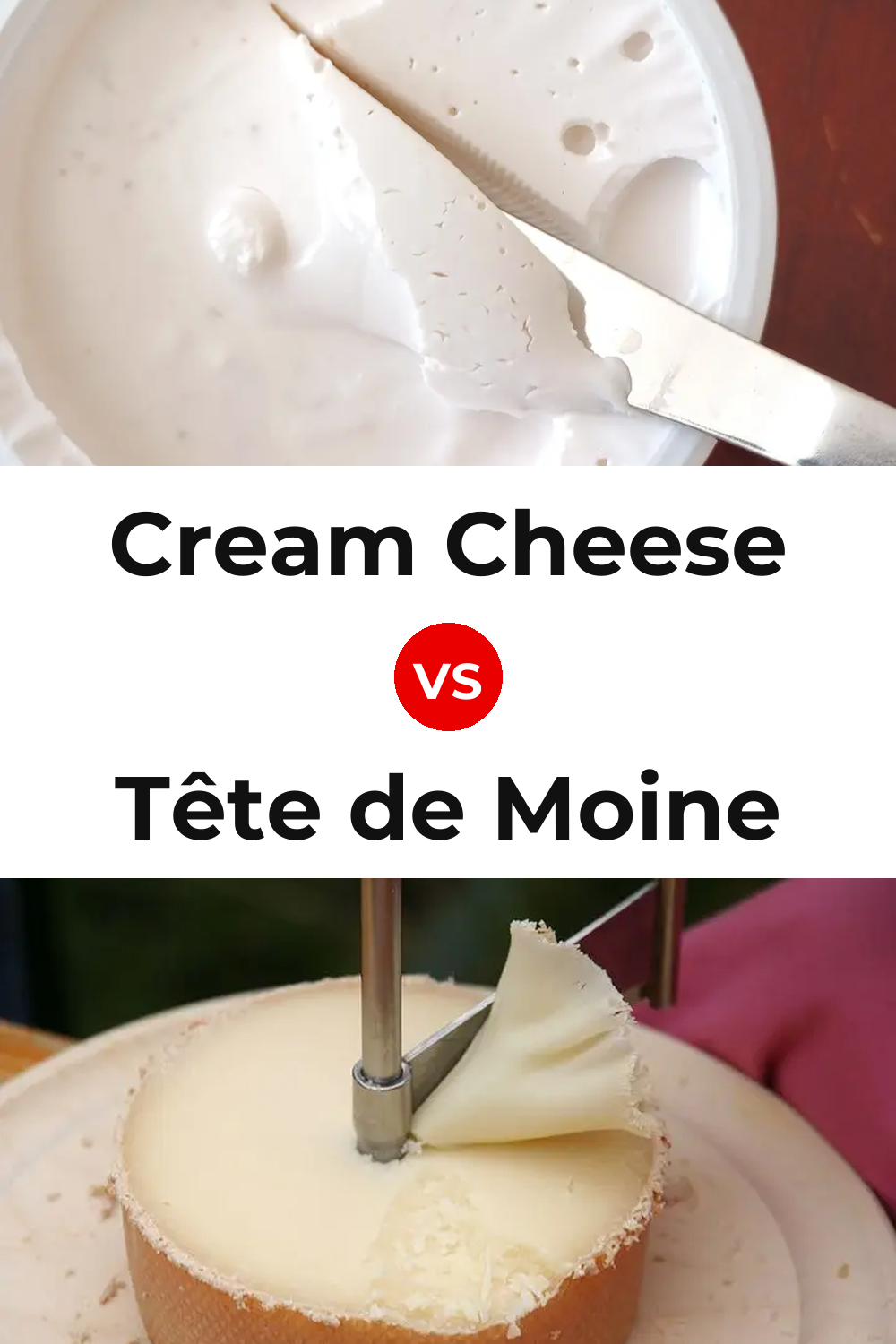 Cream Cheese vs Tête de Moine Cheese Pinterest comparison