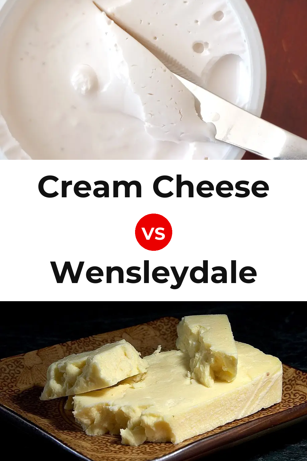 Cream Cheese vs Wensleydale Cheese Pinterest comparison