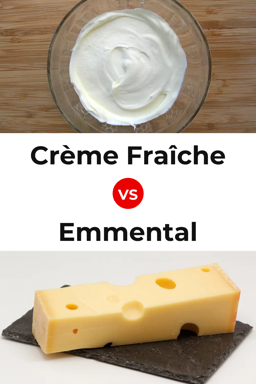 Crème Fraîche Cheese vs Emmental Cheese Pinterest comparison