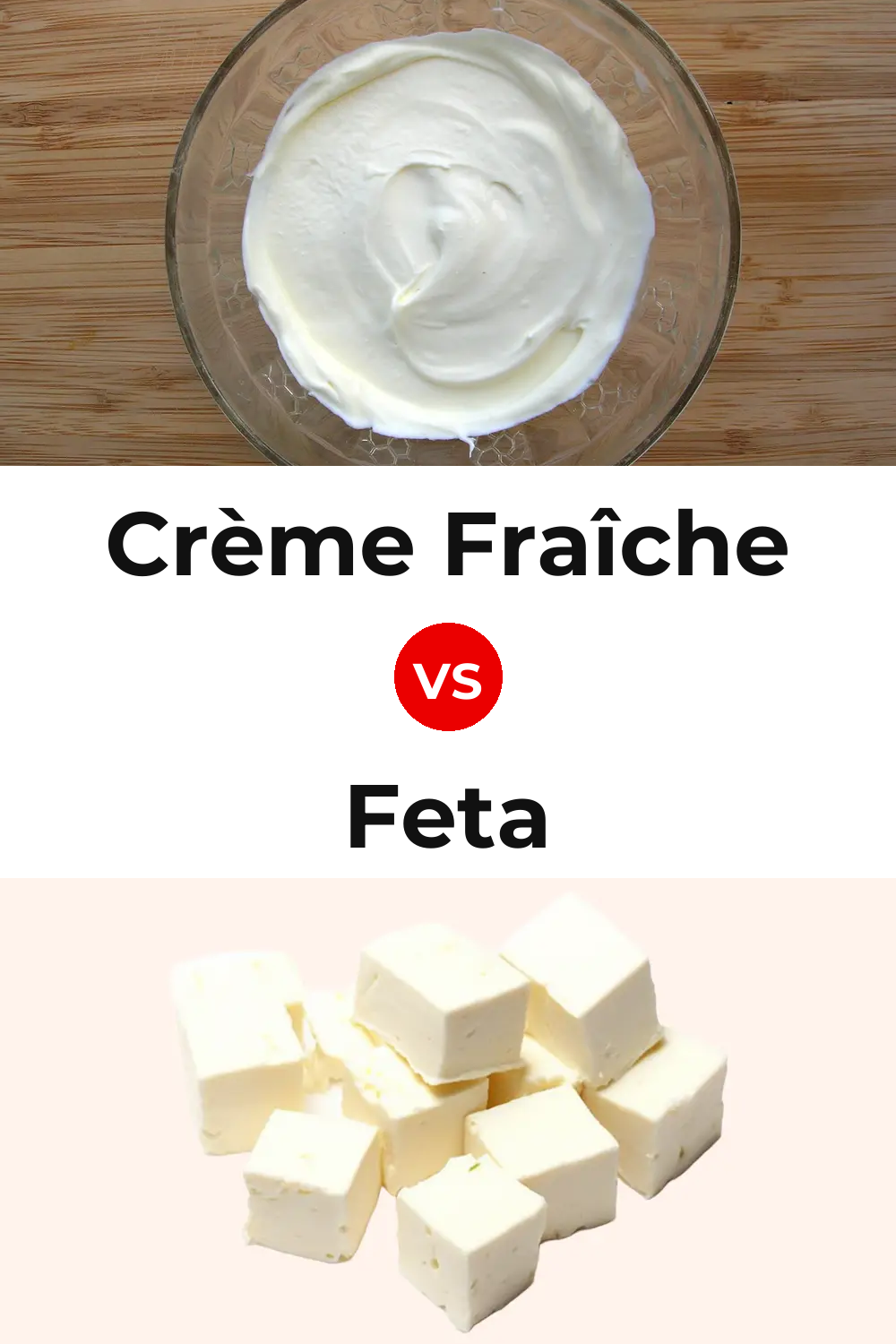 Crème Fraîche Cheese vs Feta Cheese Pinterest comparison
