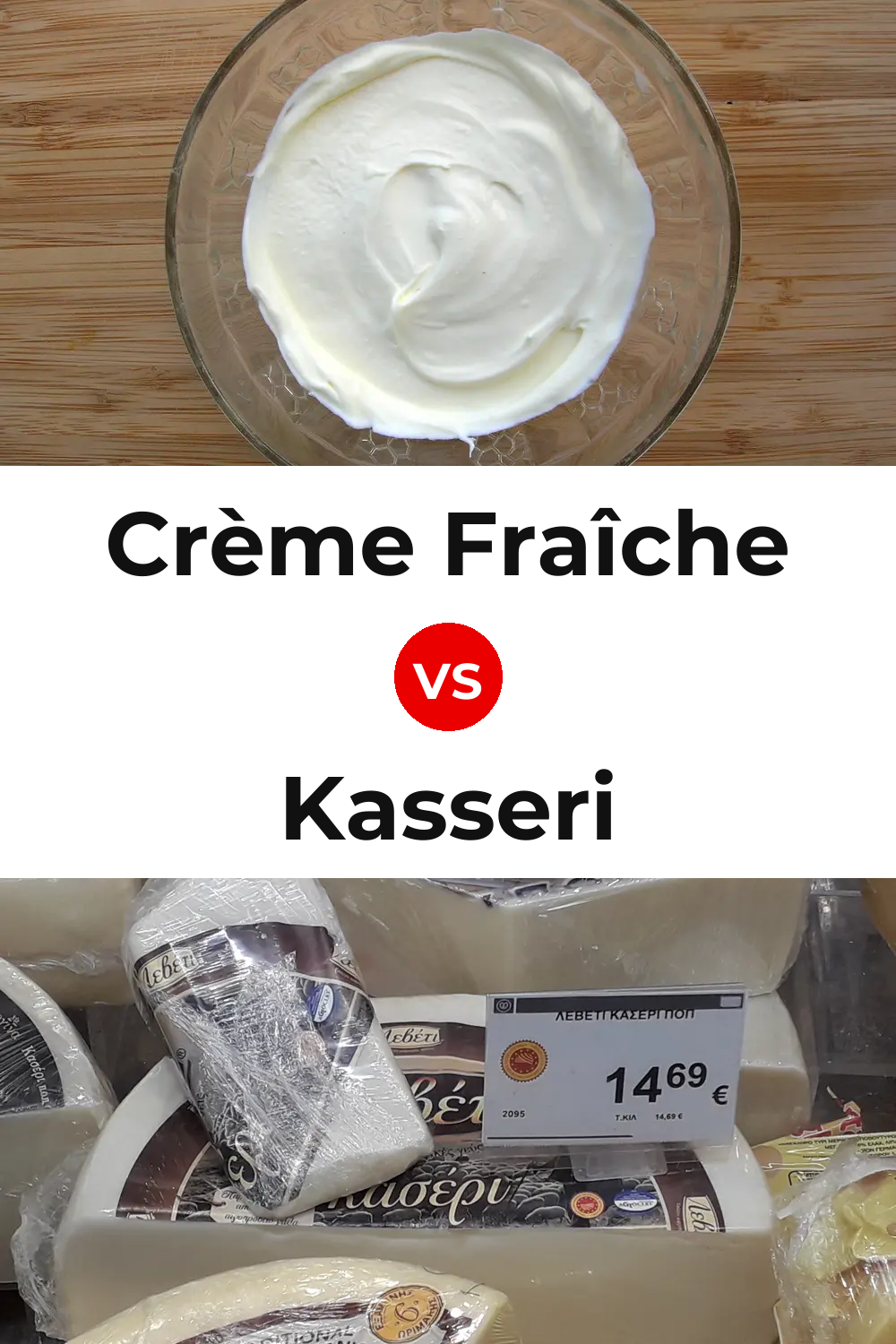 Crème Fraîche Cheese vs Kasseri Cheese Pinterest comparison
