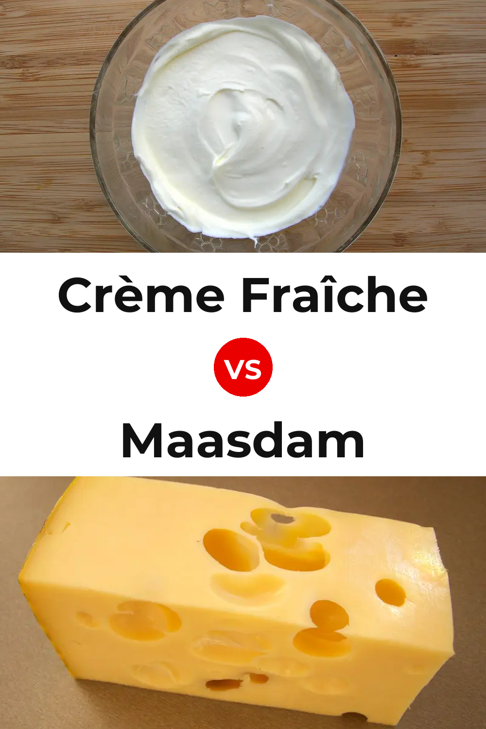 Crème Fraîche Cheese vs Maasdam Cheese Pinterest comparison