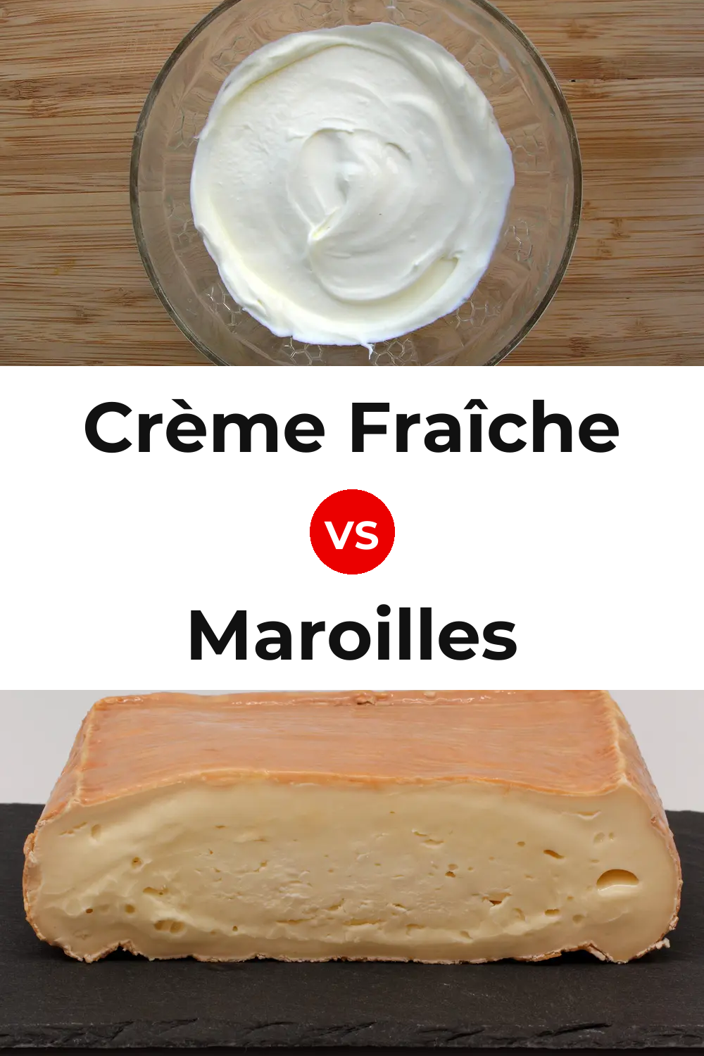 Crème Fraîche Cheese vs Maroilles Cheese Pinterest comparison