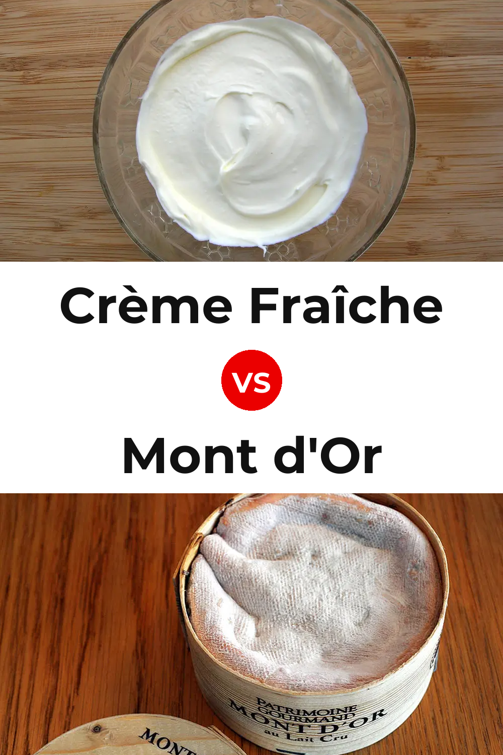 Crème Fraîche Cheese vs Mont d'Or Cheese Pinterest comparison