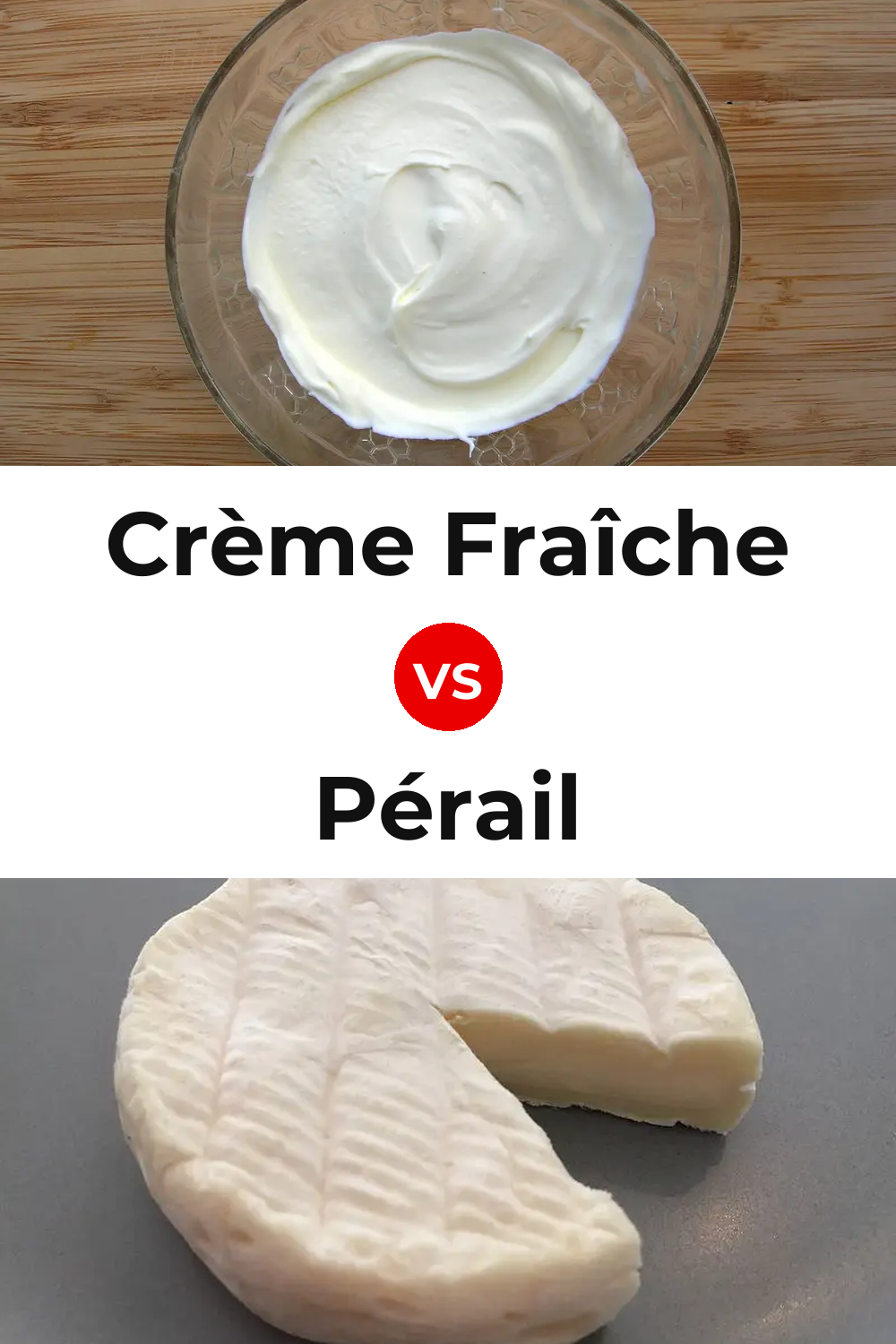 Crème Fraîche Cheese vs Pérail Cheese Pinterest comparison