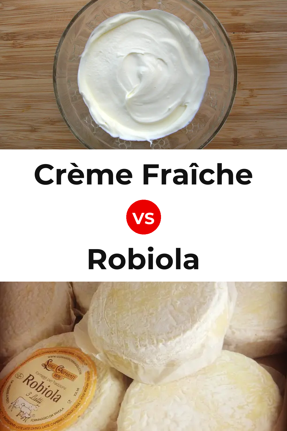 Crème Fraîche Cheese vs Robiola Cheese Pinterest comparison