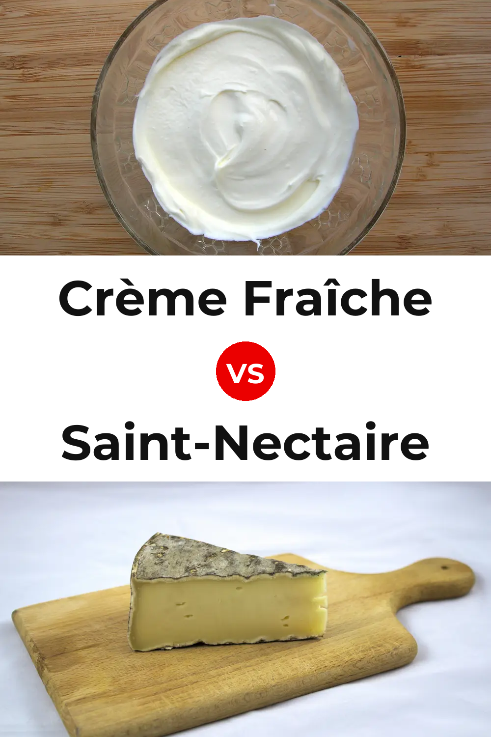 Crème Fraîche Cheese vs Saint-Nectaire Cheese Pinterest comparison