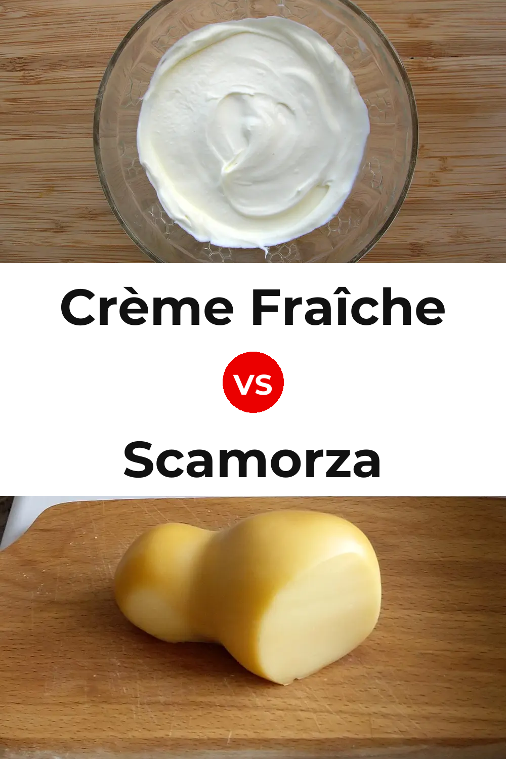 Crème Fraîche Cheese vs Scamorza Cheese Pinterest comparison