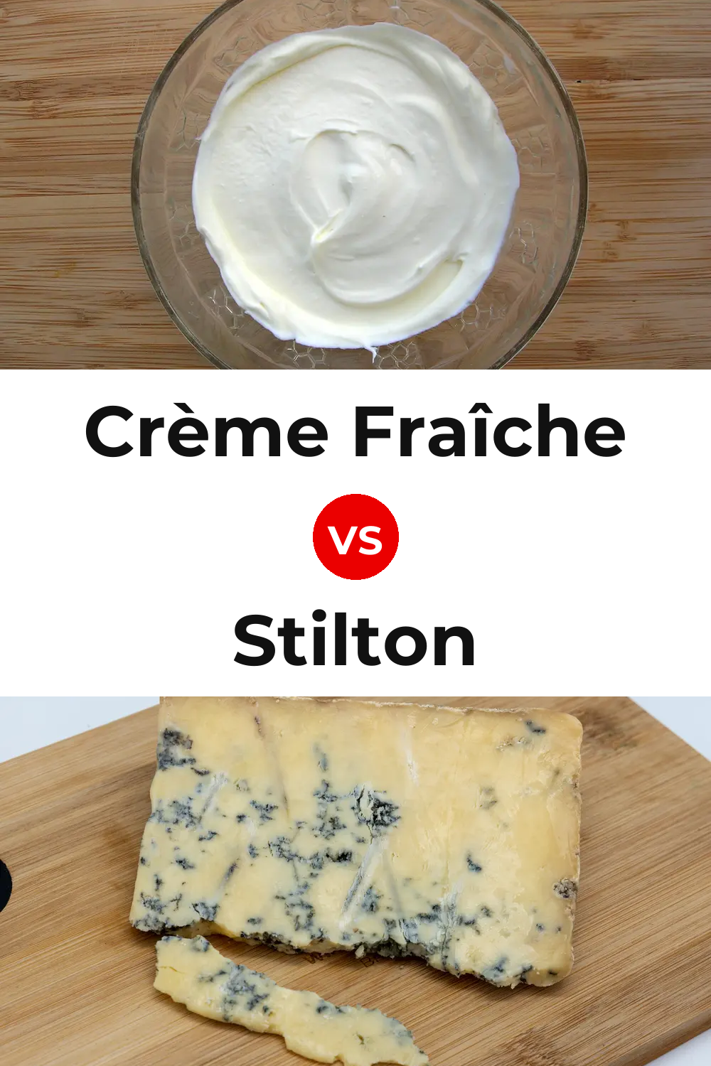 Crème Fraîche Cheese vs Stilton Cheese Pinterest comparison