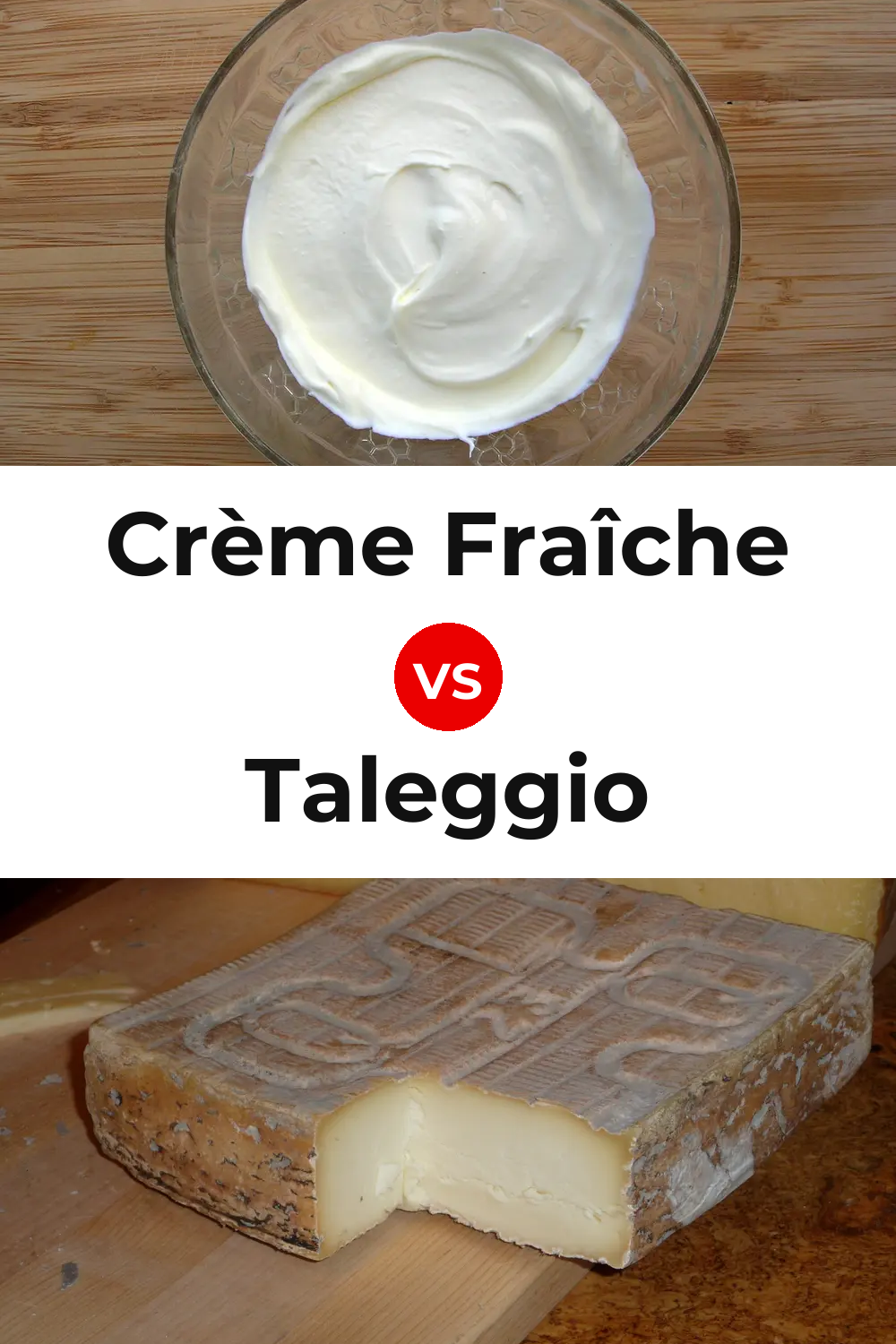 Crème Fraîche Cheese vs Taleggio Cheese Pinterest comparison