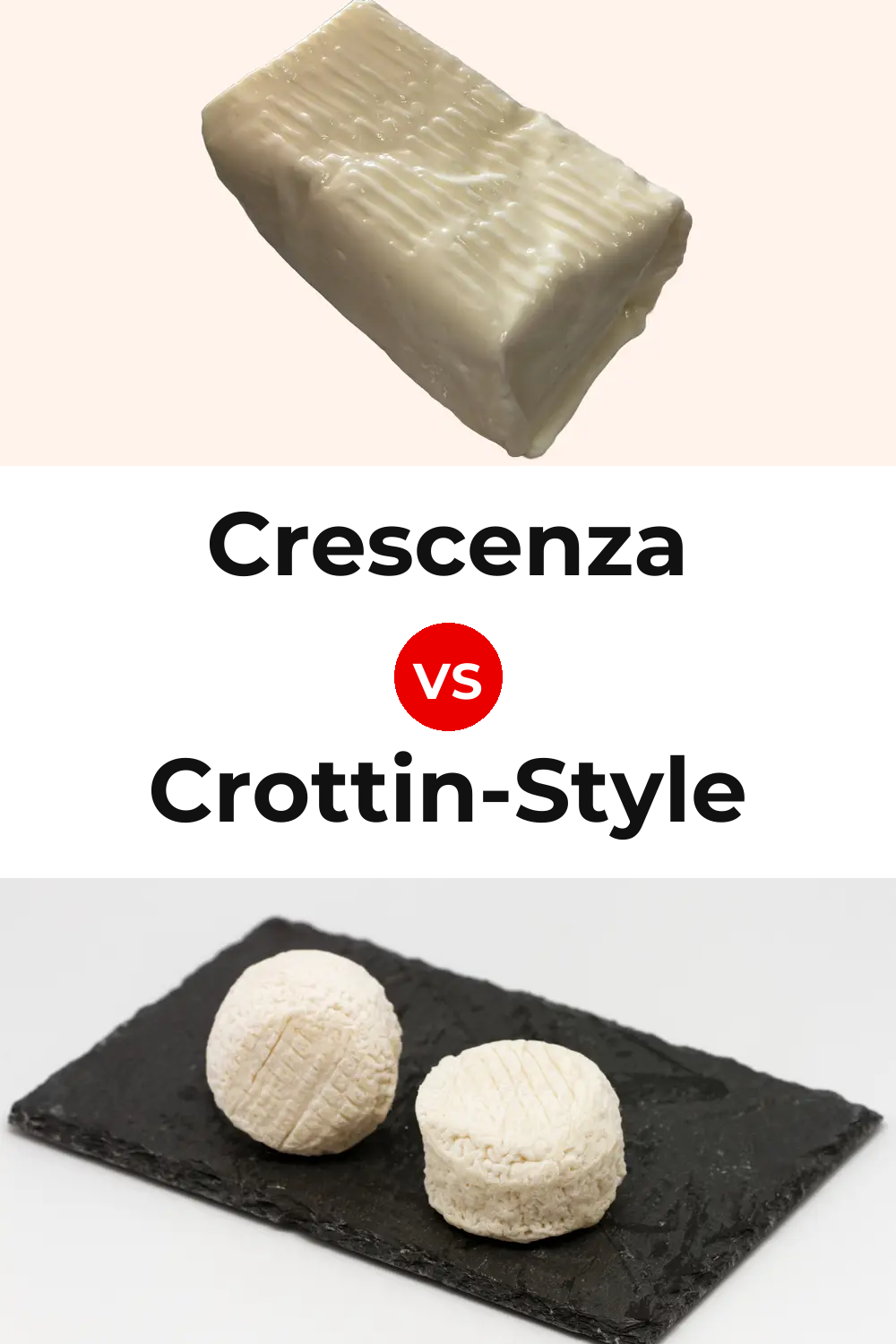 Crescenza Cheese vs Crottin-Style Cheese Pinterest comparison