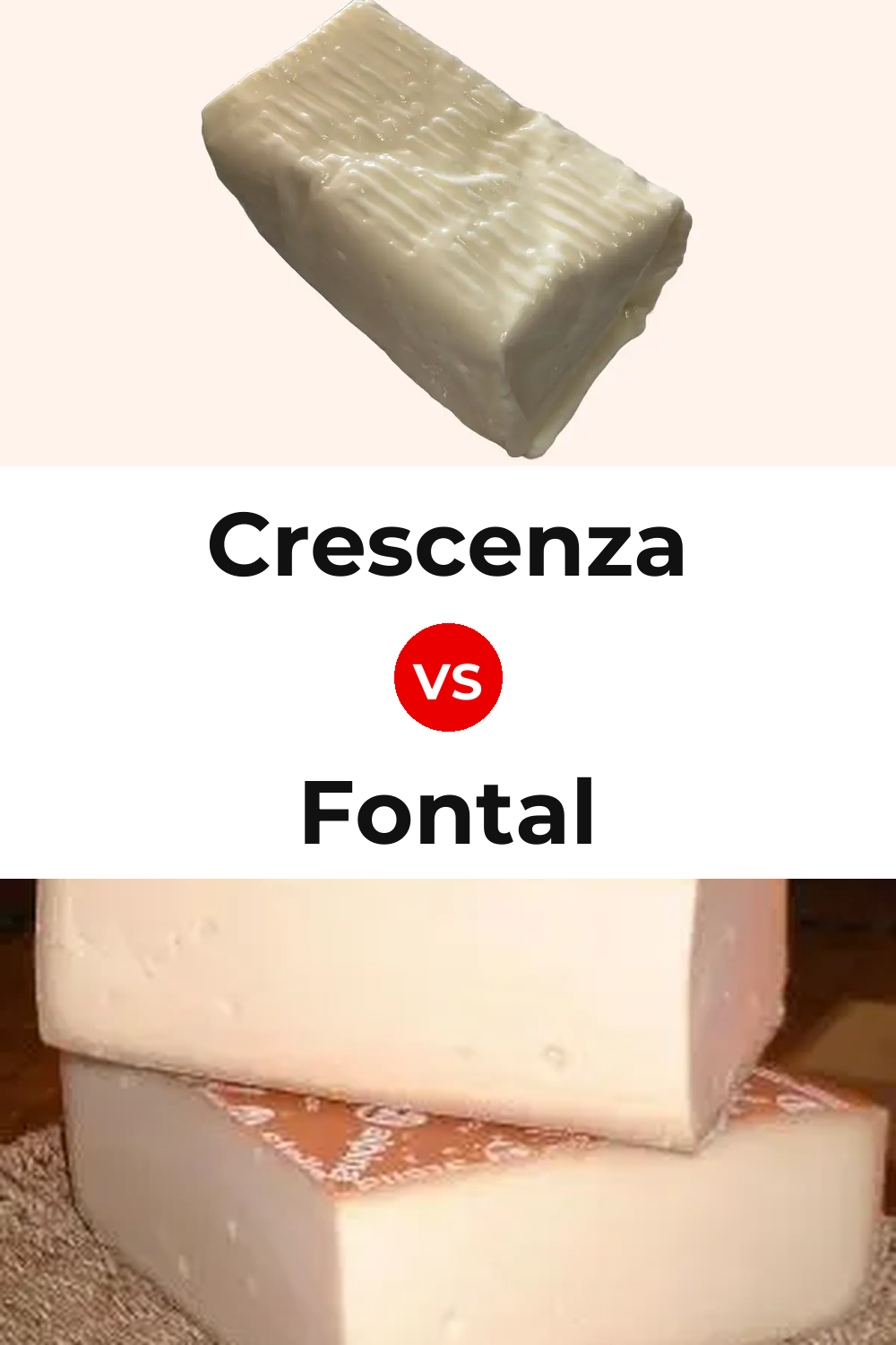 Crescenza Cheese vs Fontal Cheese Pinterest comparison