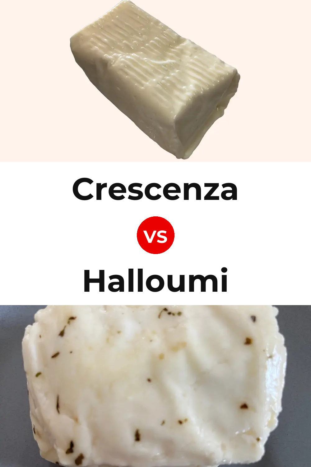 Crescenza Cheese vs Halloumi Cheese Pinterest comparison