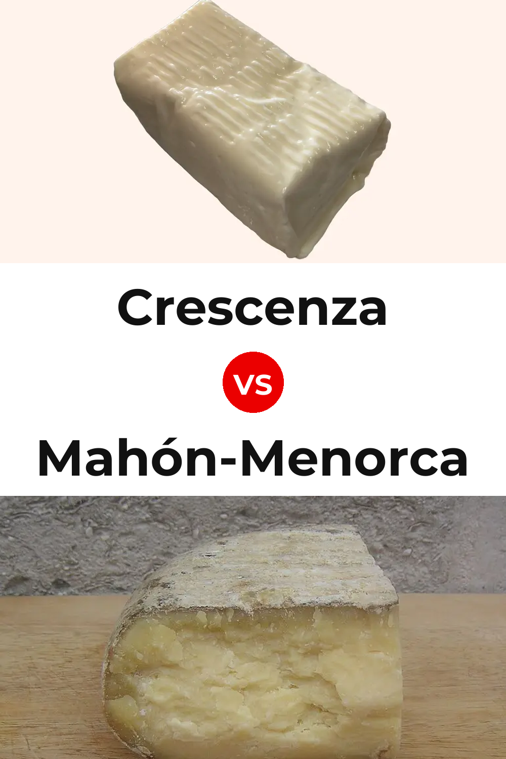 Crescenza Cheese vs Mahón-Menorca Cheese Pinterest comparison