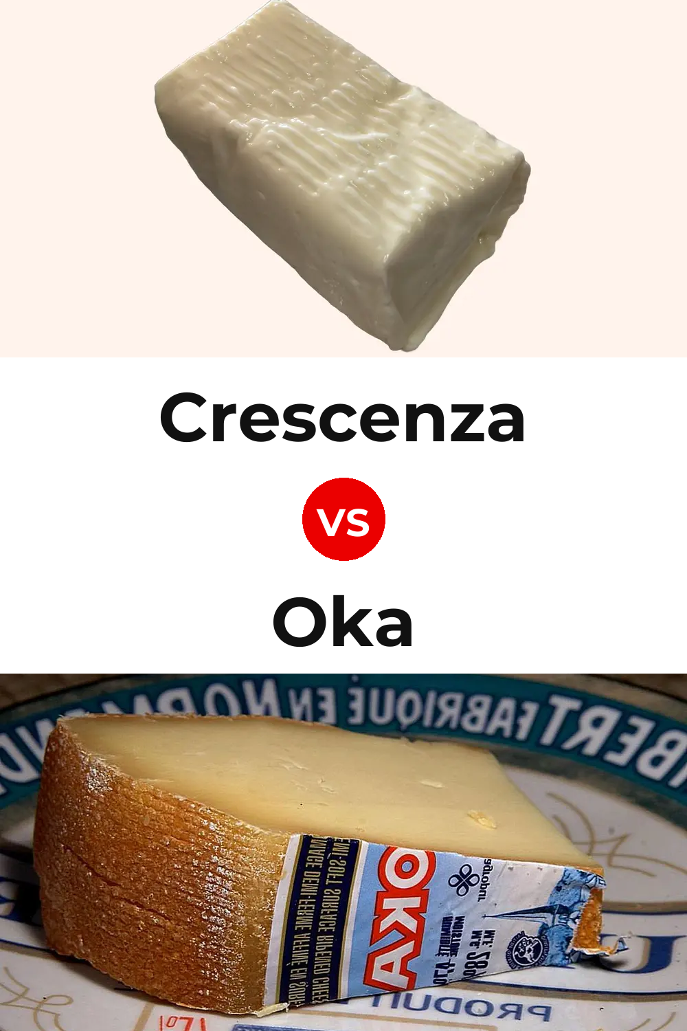 Crescenza Cheese vs Oka Cheese Pinterest comparison