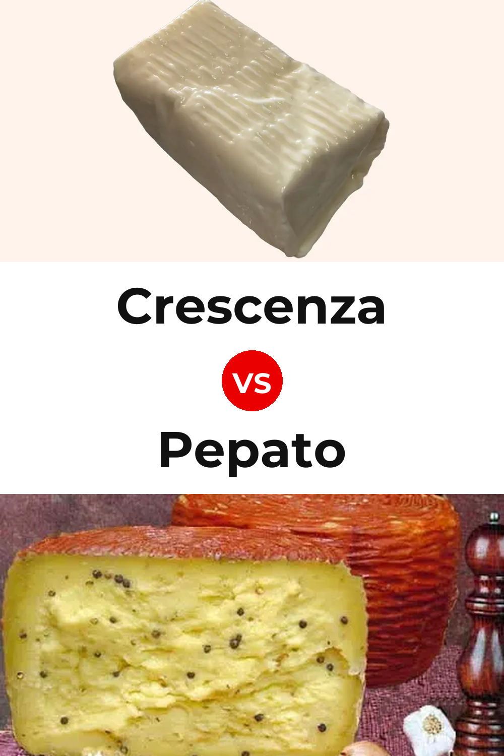 Crescenza Cheese vs Pepato Cheese Pinterest comparison