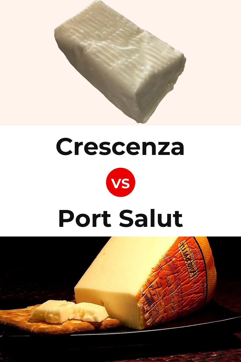 Crescenza Cheese vs Port Salut Cheese Pinterest comparison