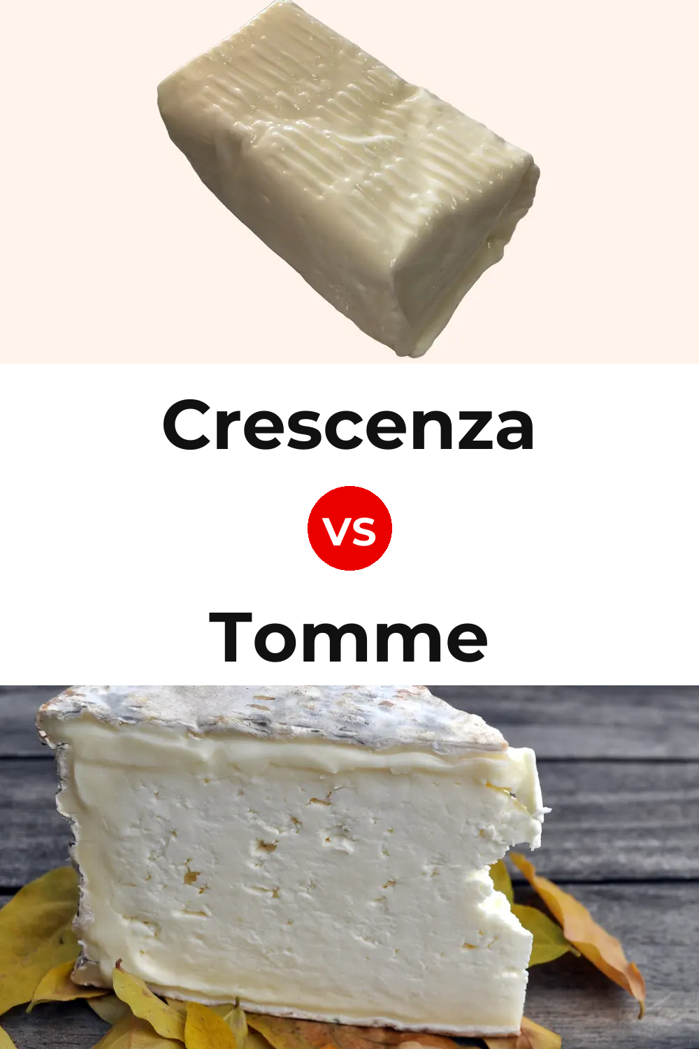 Crescenza Cheese vs Tomme Cheese Pinterest comparison