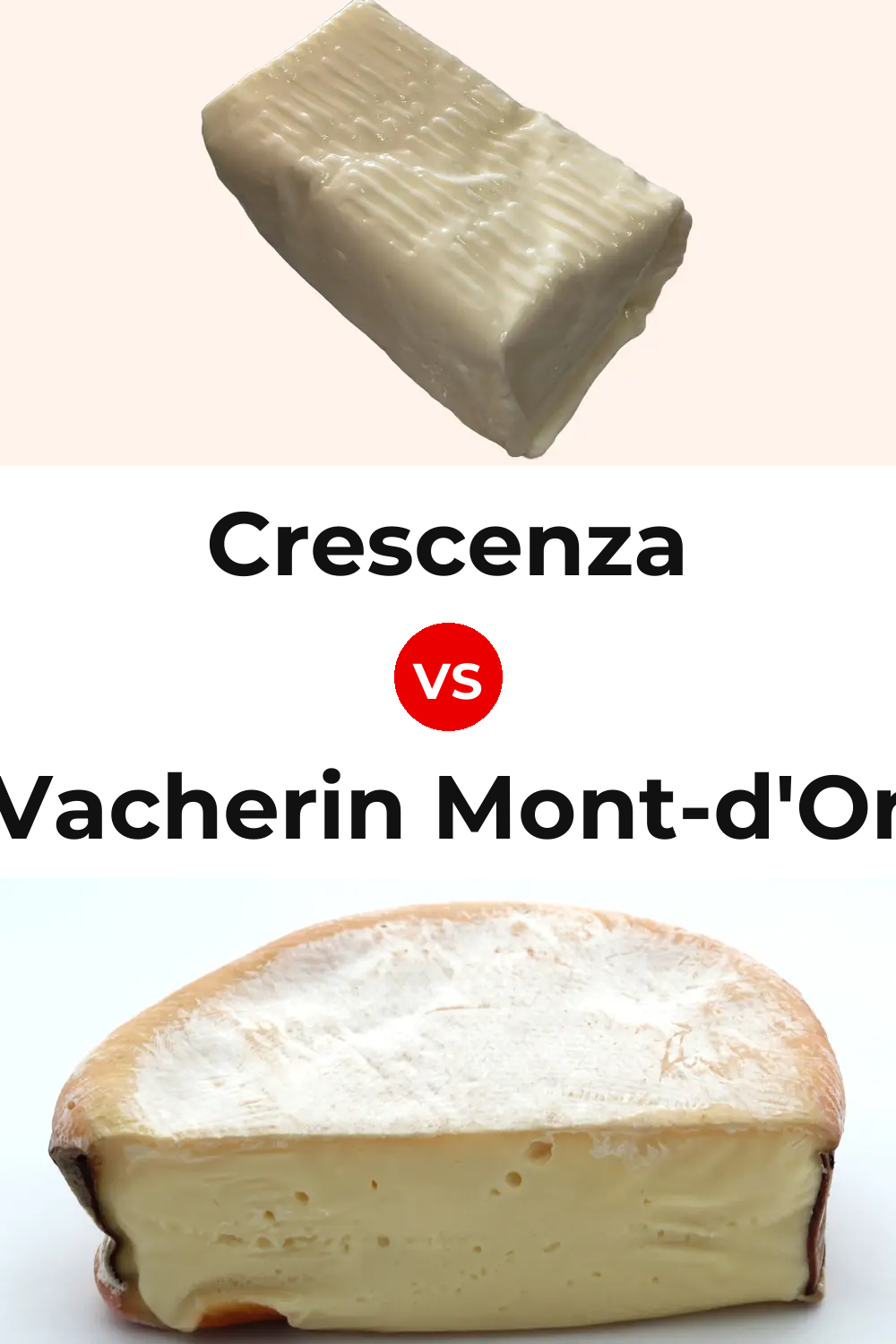 Crescenza Cheese vs Vacherin Mont-d'Or Cheese Pinterest comparison