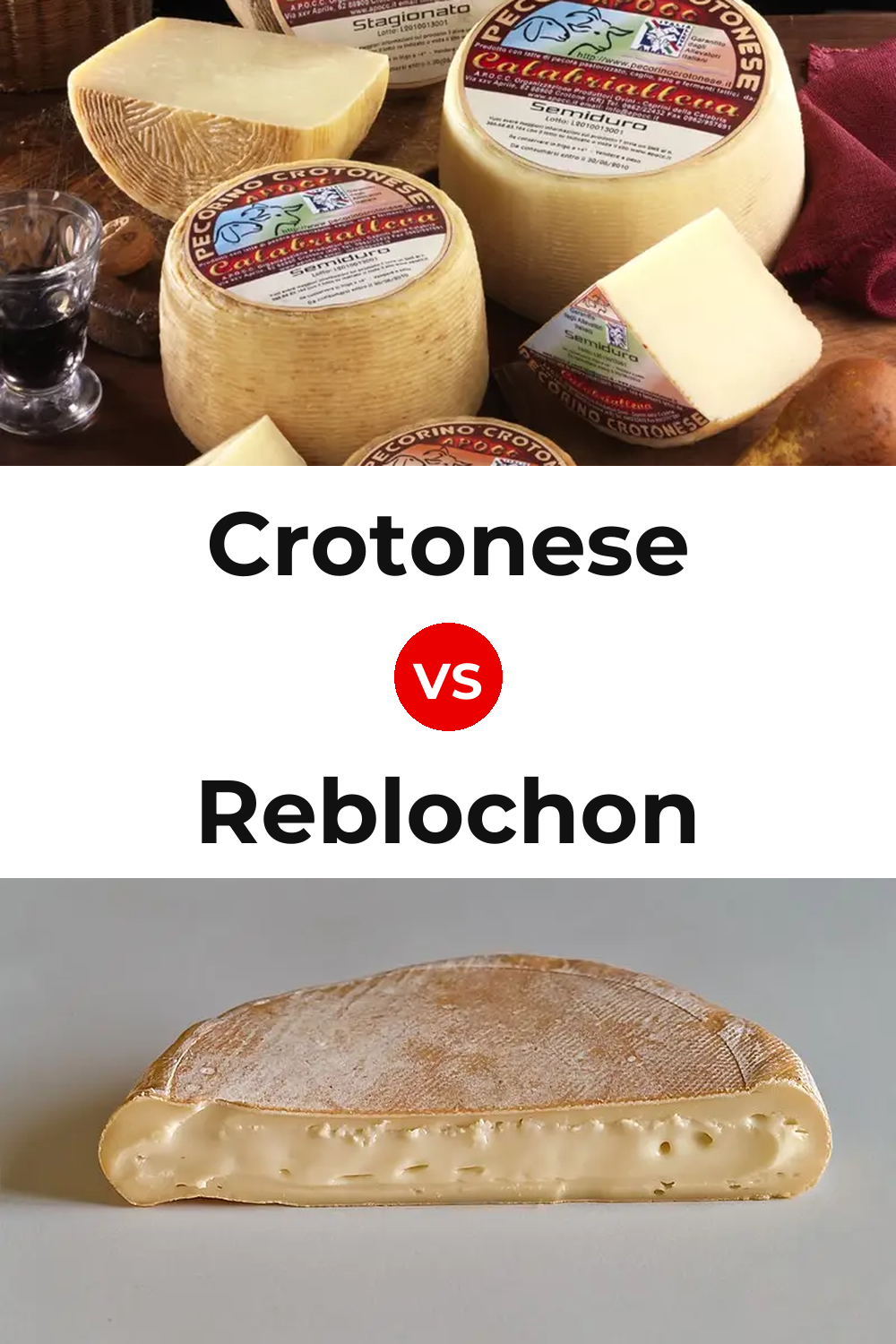 Crotonese Cheese vs Reblochon Cheese Pinterest comparison