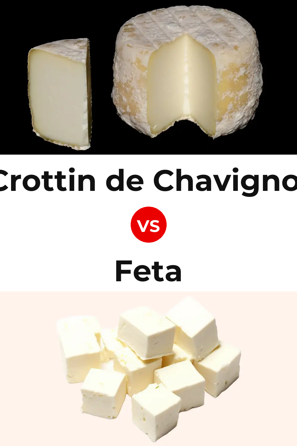 Crottin de Chavignol Cheese vs Feta Cheese Pinterest comparison