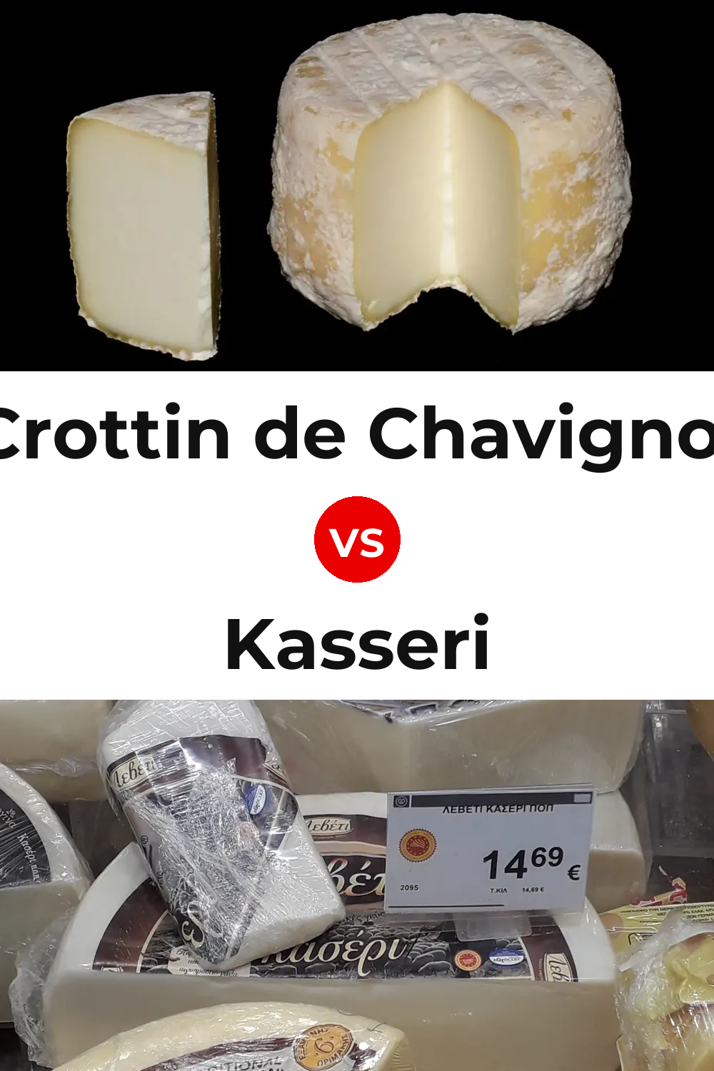 Crottin de Chavignol Cheese vs Kasseri Cheese Pinterest comparison