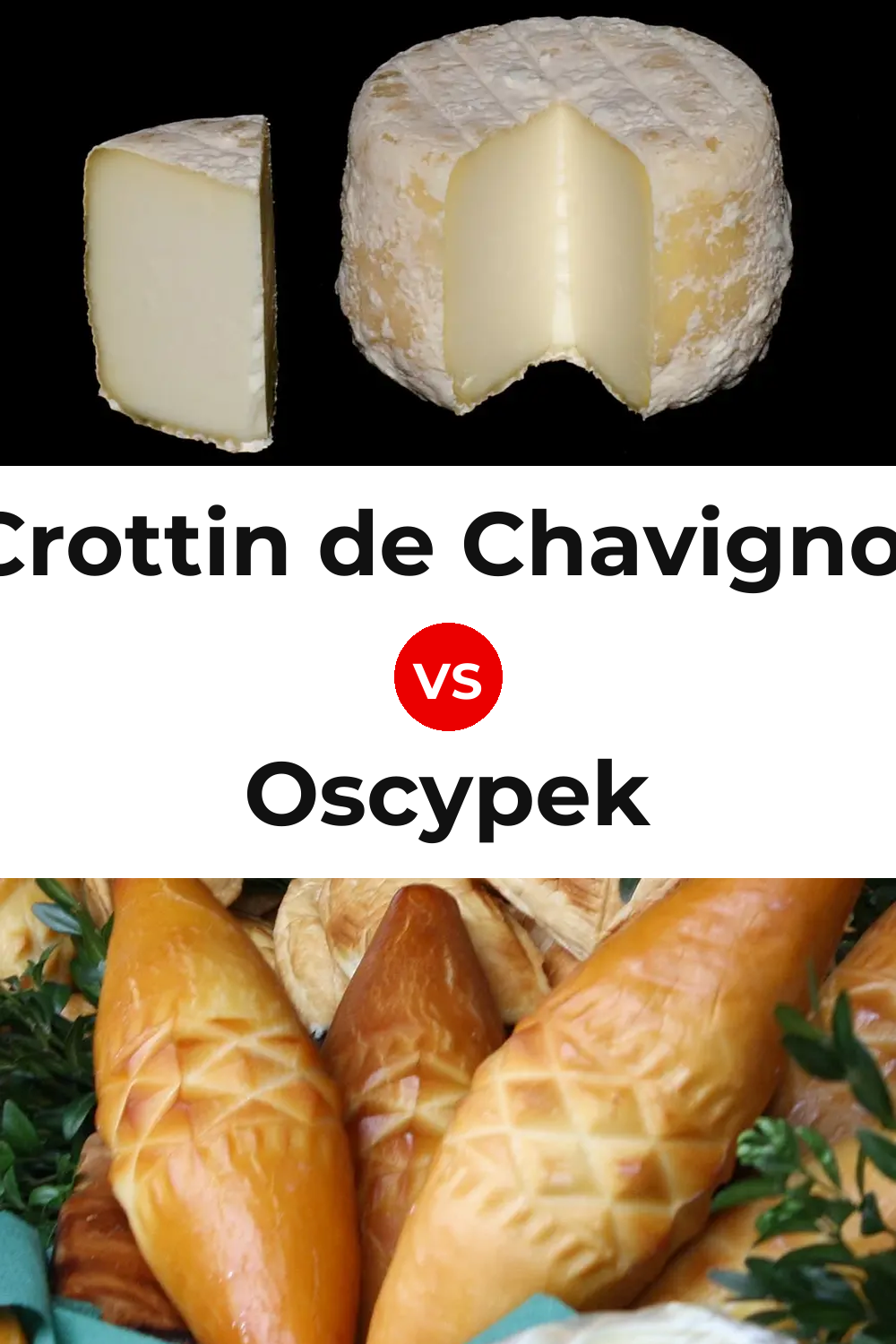 Crottin de Chavignol Cheese vs Oscypek Cheese Pinterest comparison