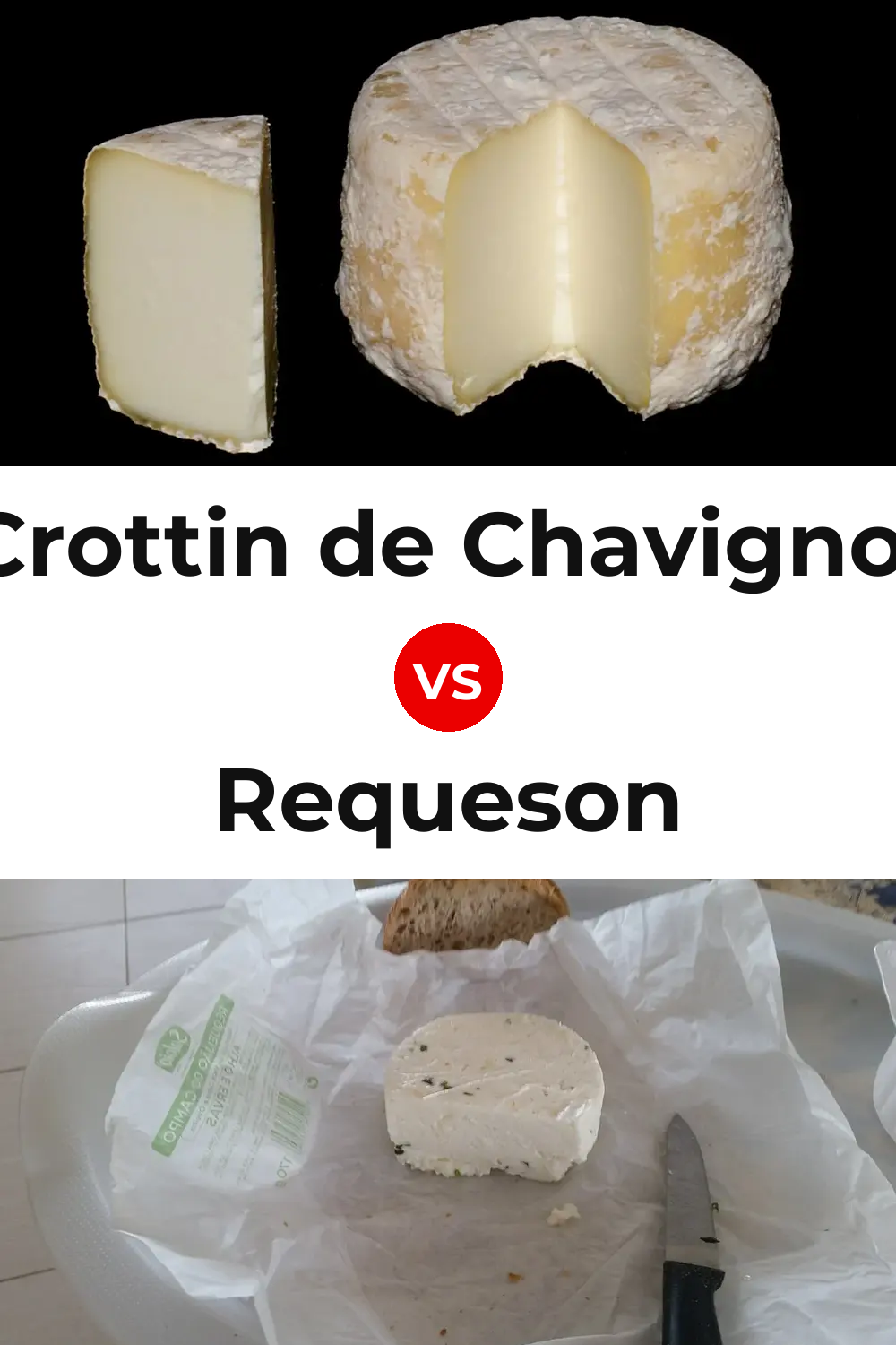 Crottin de Chavignol Cheese vs Requeson Pinterest comparison
