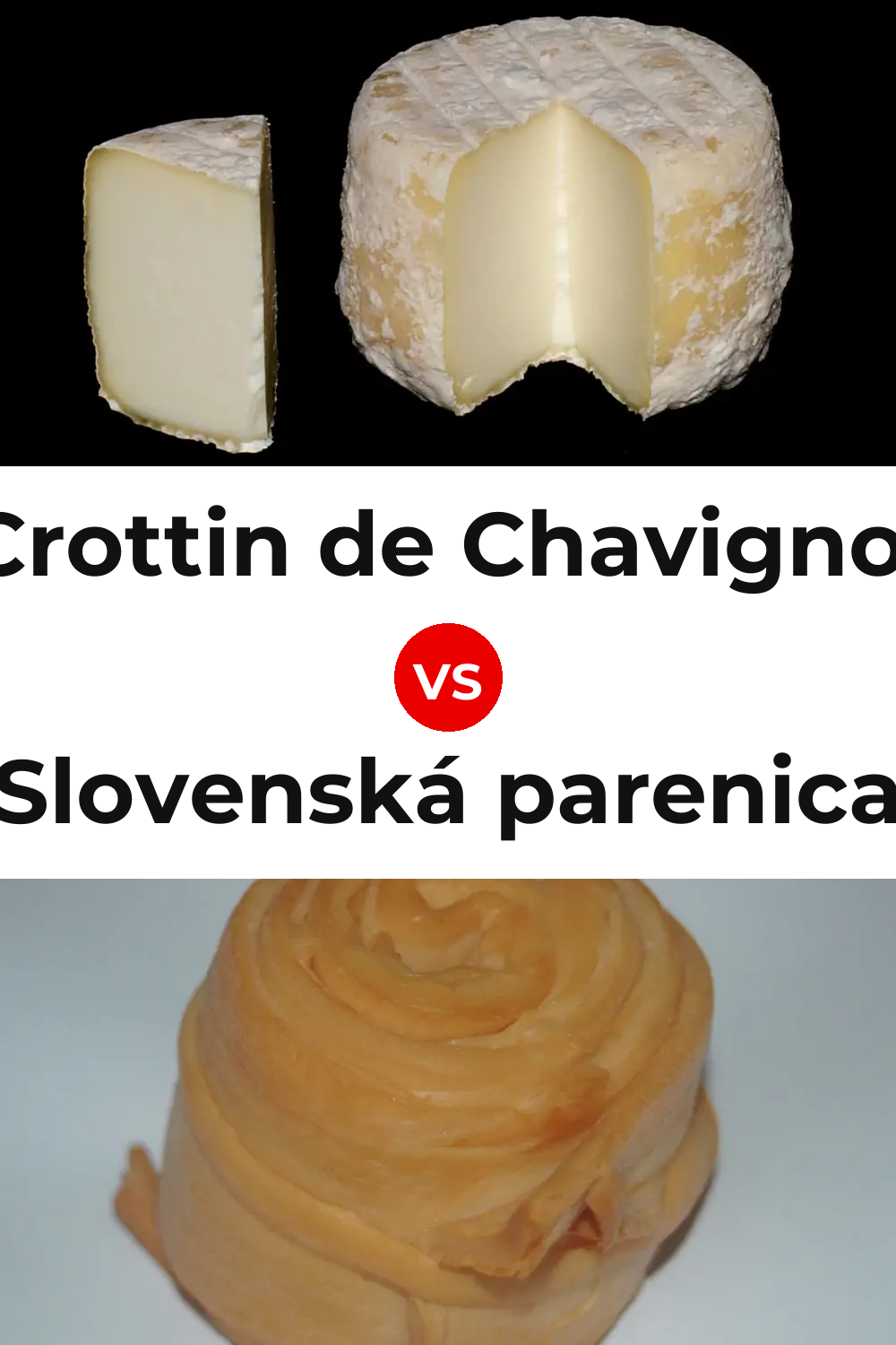 Crottin de Chavignol Cheese vs Slovenská parenica Cheese Pinterest comparison