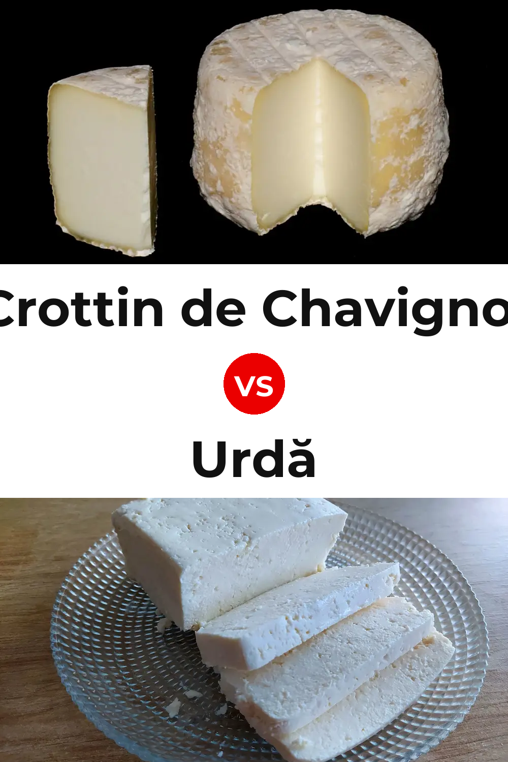 Crottin de Chavignol Cheese vs Urdă Cheese Pinterest comparison