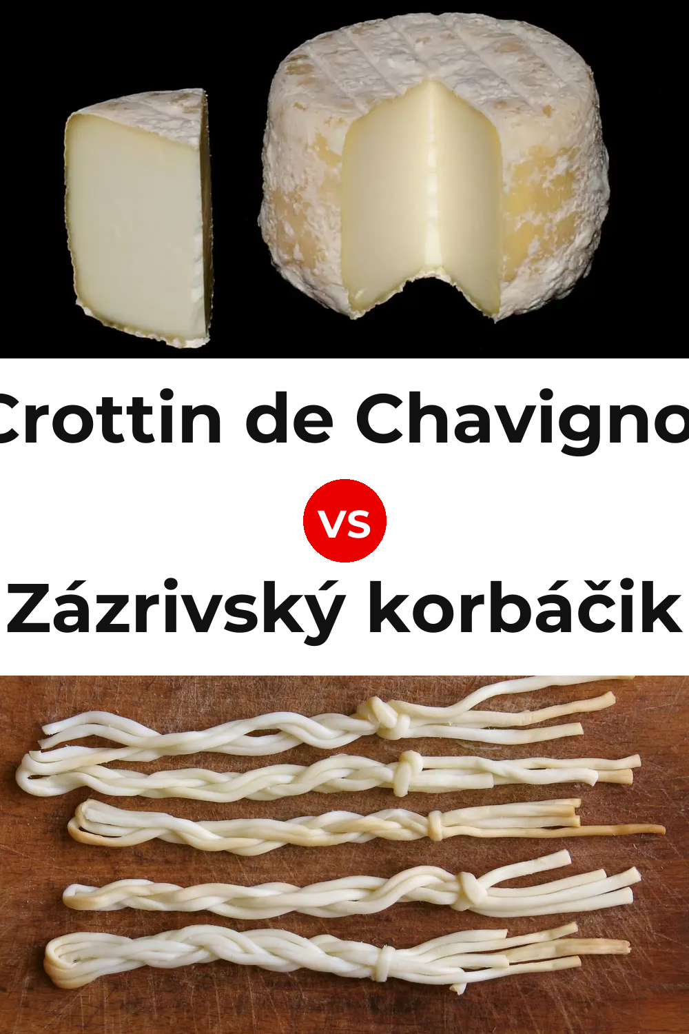 Crottin de Chavignol Cheese vs Zázrivský korbáčik Cheese Pinterest comparison