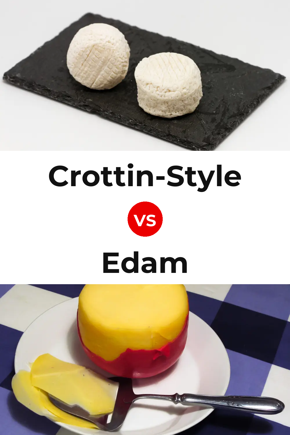 Crottin-Style Cheese vs Edam Cheese Pinterest comparison