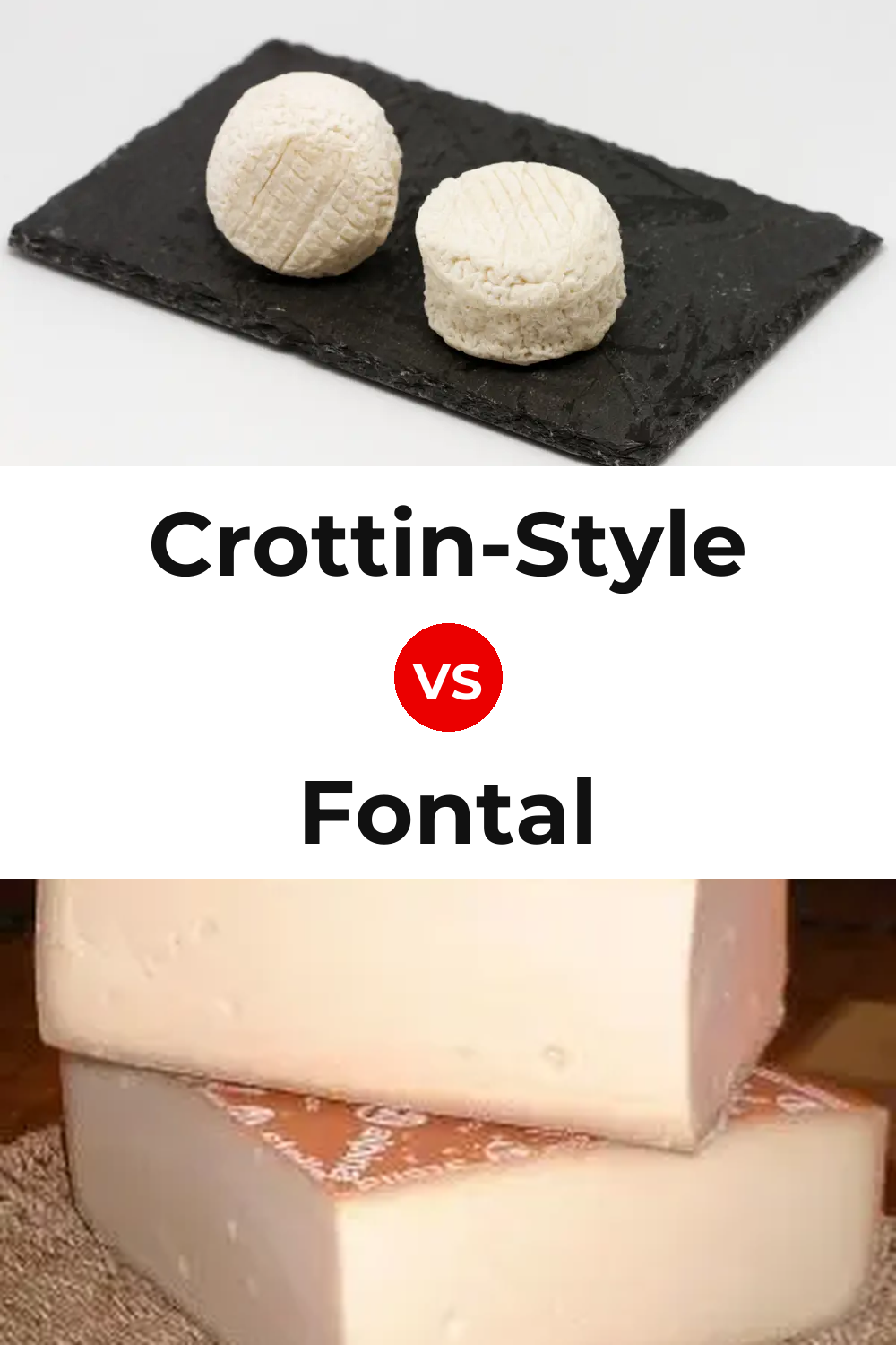 Crottin-Style Cheese vs Fontal Cheese Pinterest comparison