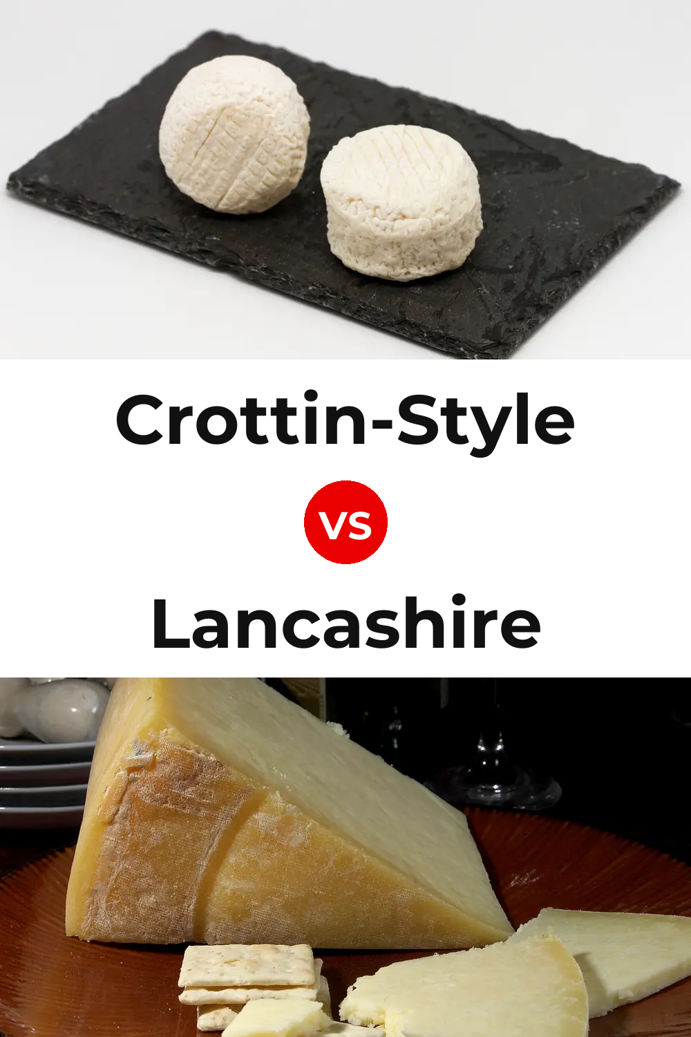Crottin-Style Cheese vs Lancashire Cheese Pinterest comparison
