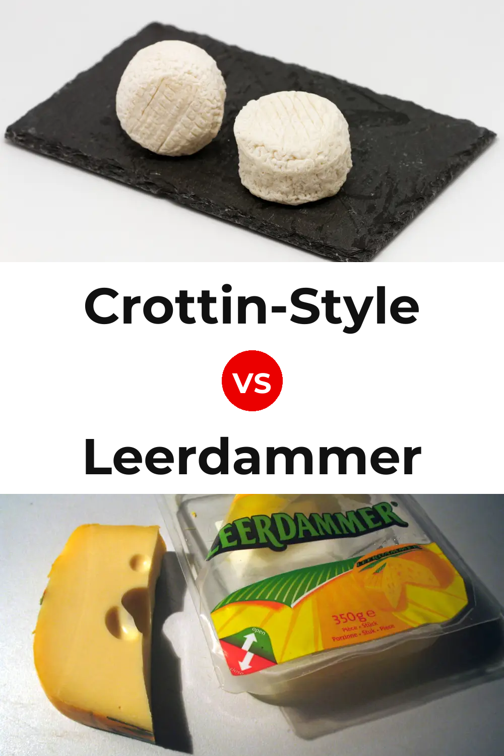 Crottin-Style Cheese vs Leerdammer Cheese Pinterest comparison